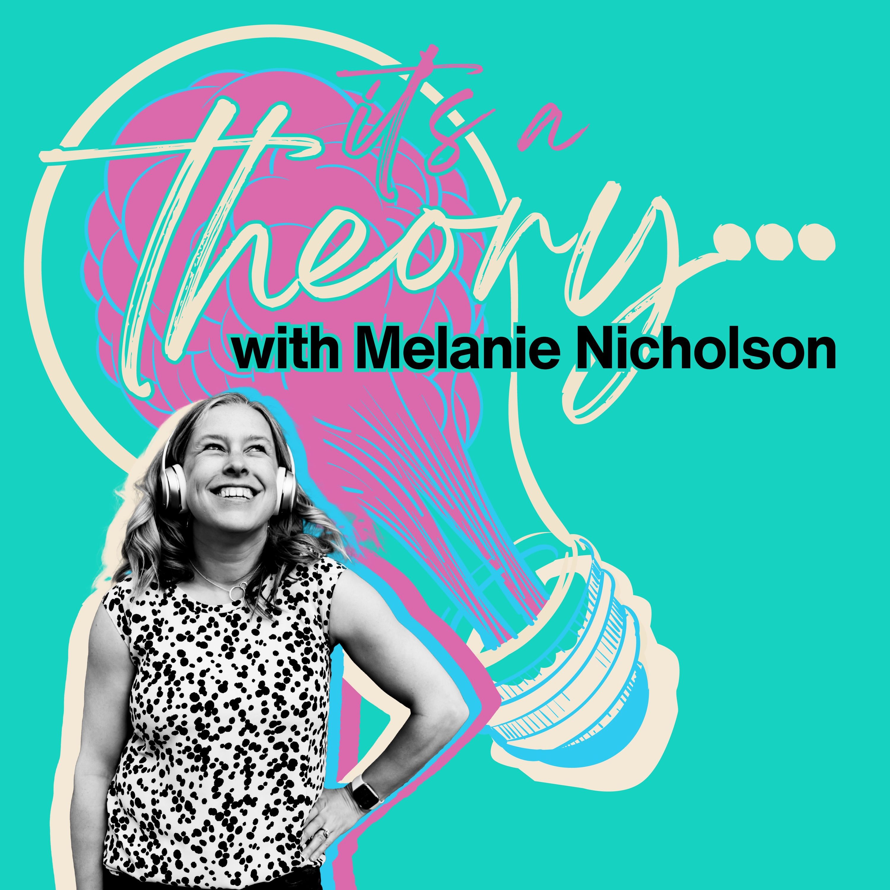 It's a Theory It's a Theory