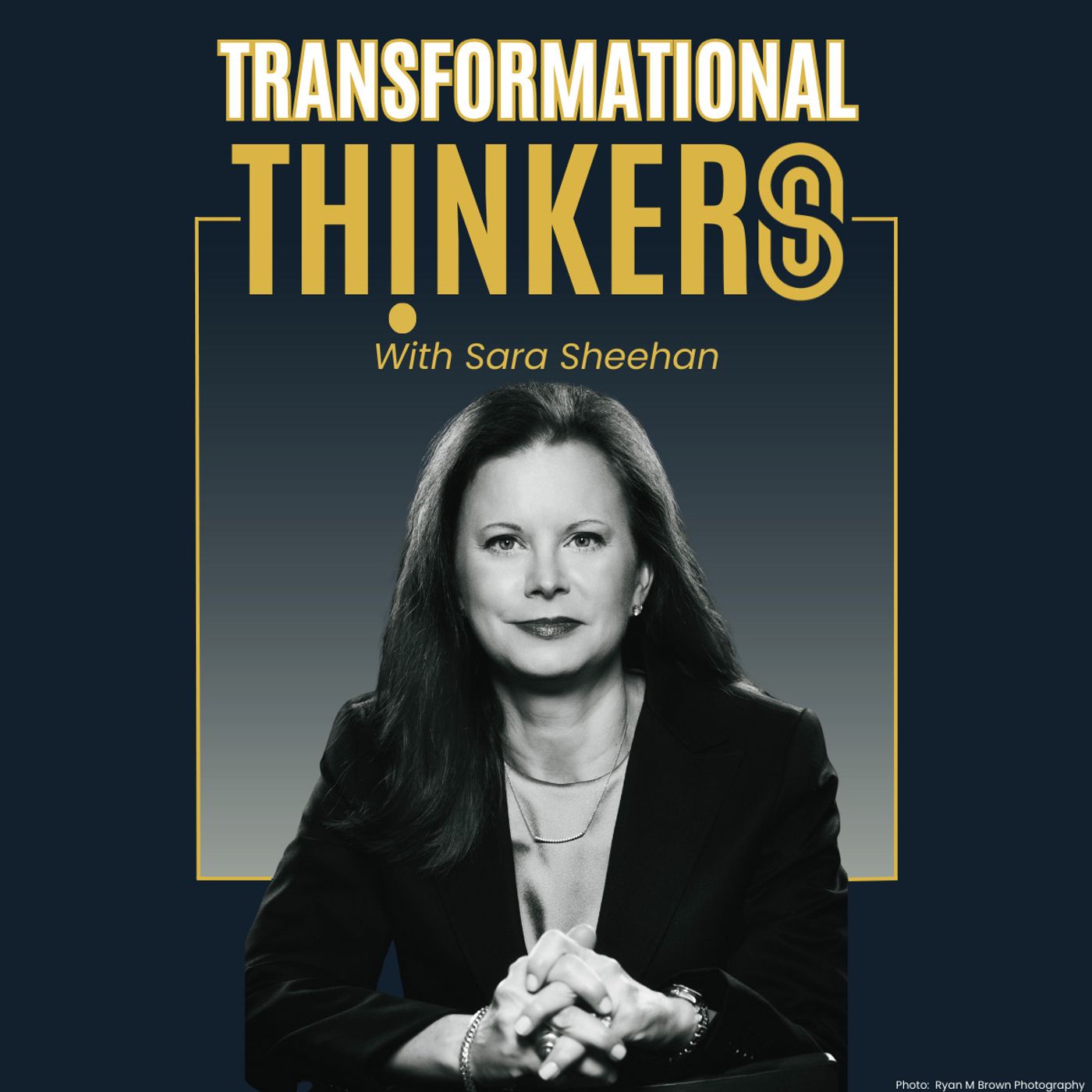 Transformational Thinkers with Sara Sheehan