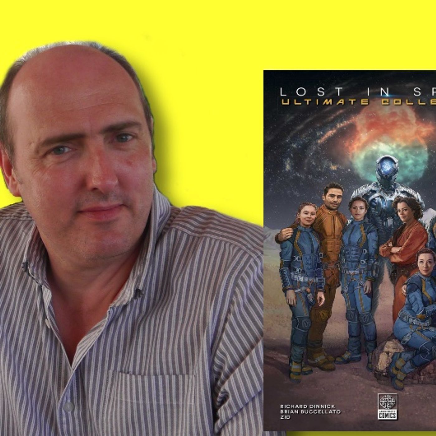 #405: Writer Richard Dinnick on writing graphic novels for the sci-fi Netflix hit Lost In Space! episode artwork