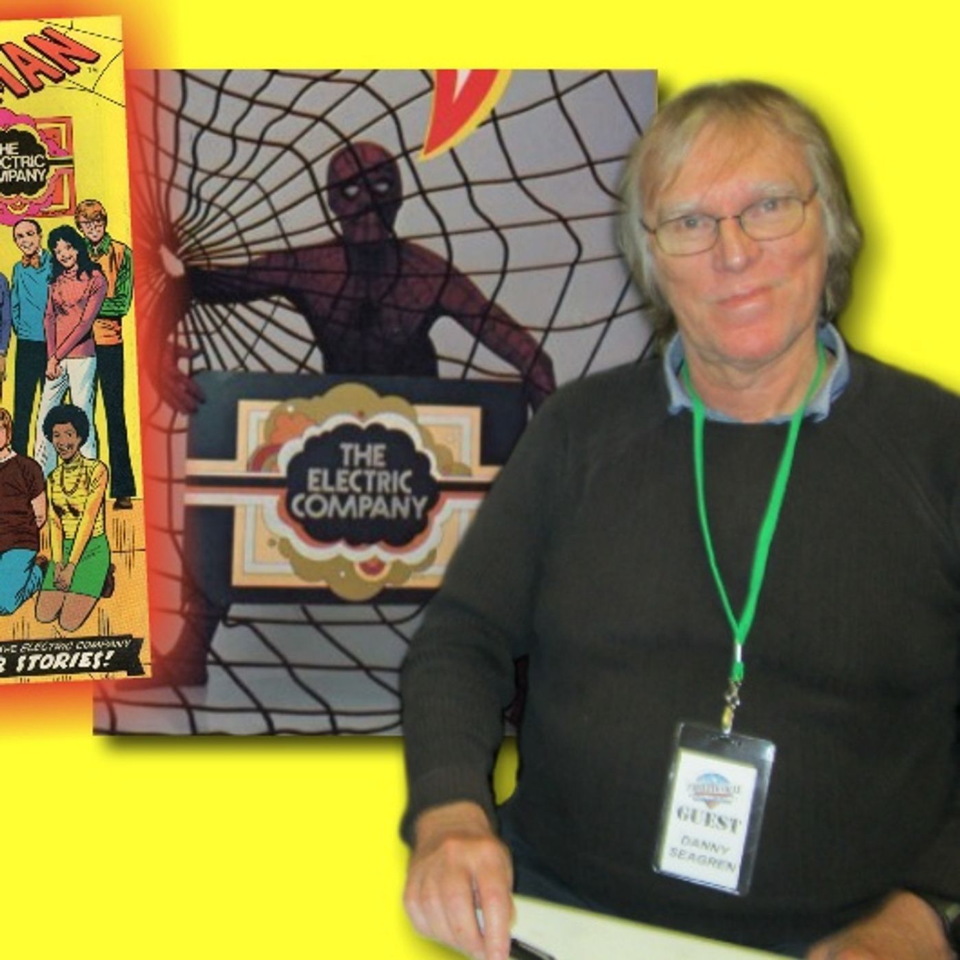 #316: Danny Seagren - Spider-Man from The Electric Company! episode artwork