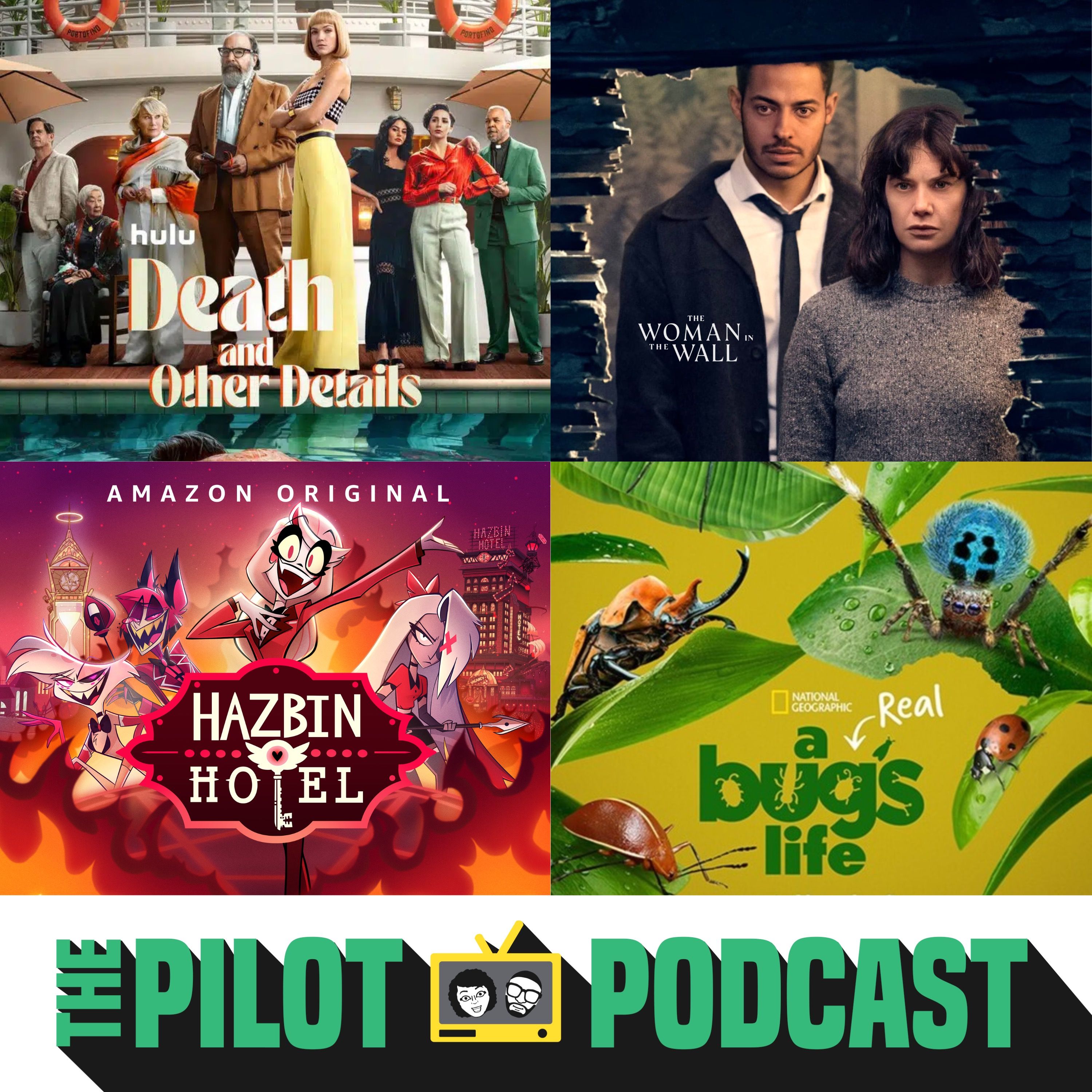 Death and Other Details, The Woman in the Wall, A Real Bug's Life, Hazbin Hotel