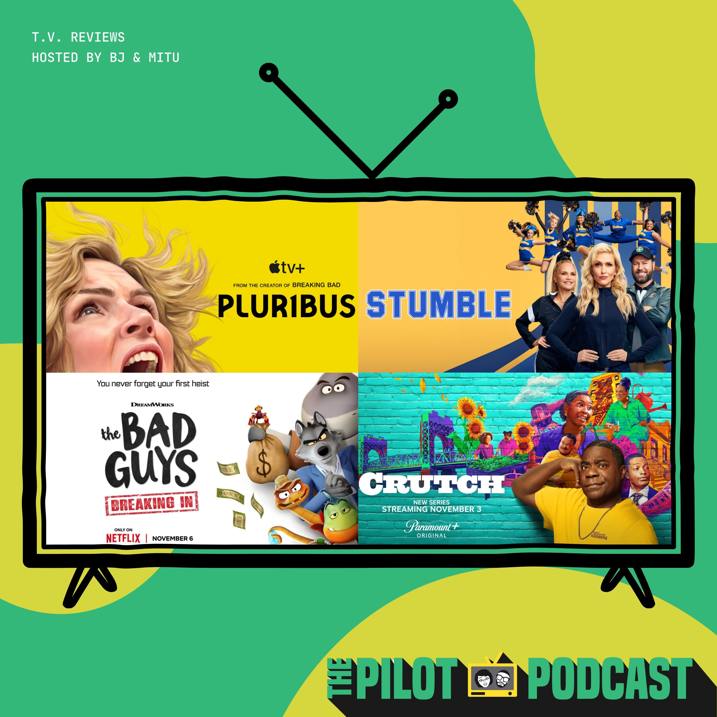 Pluribus, The Bad Guys: Breaking In, Crutch, Stumble