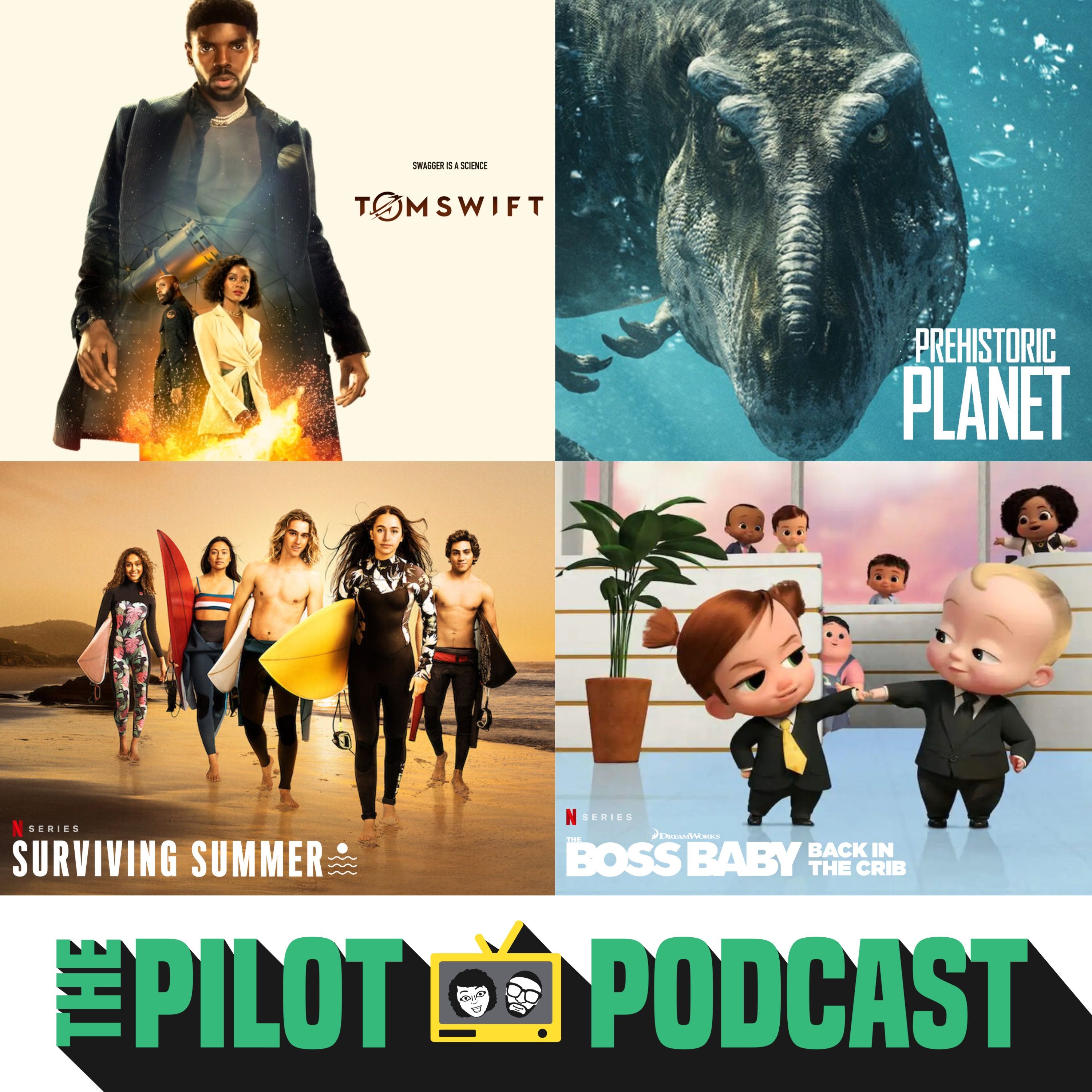 Tom Swift, The Boss Baby: Back in the Crib, Prehistoric Planet, Surviving Summer