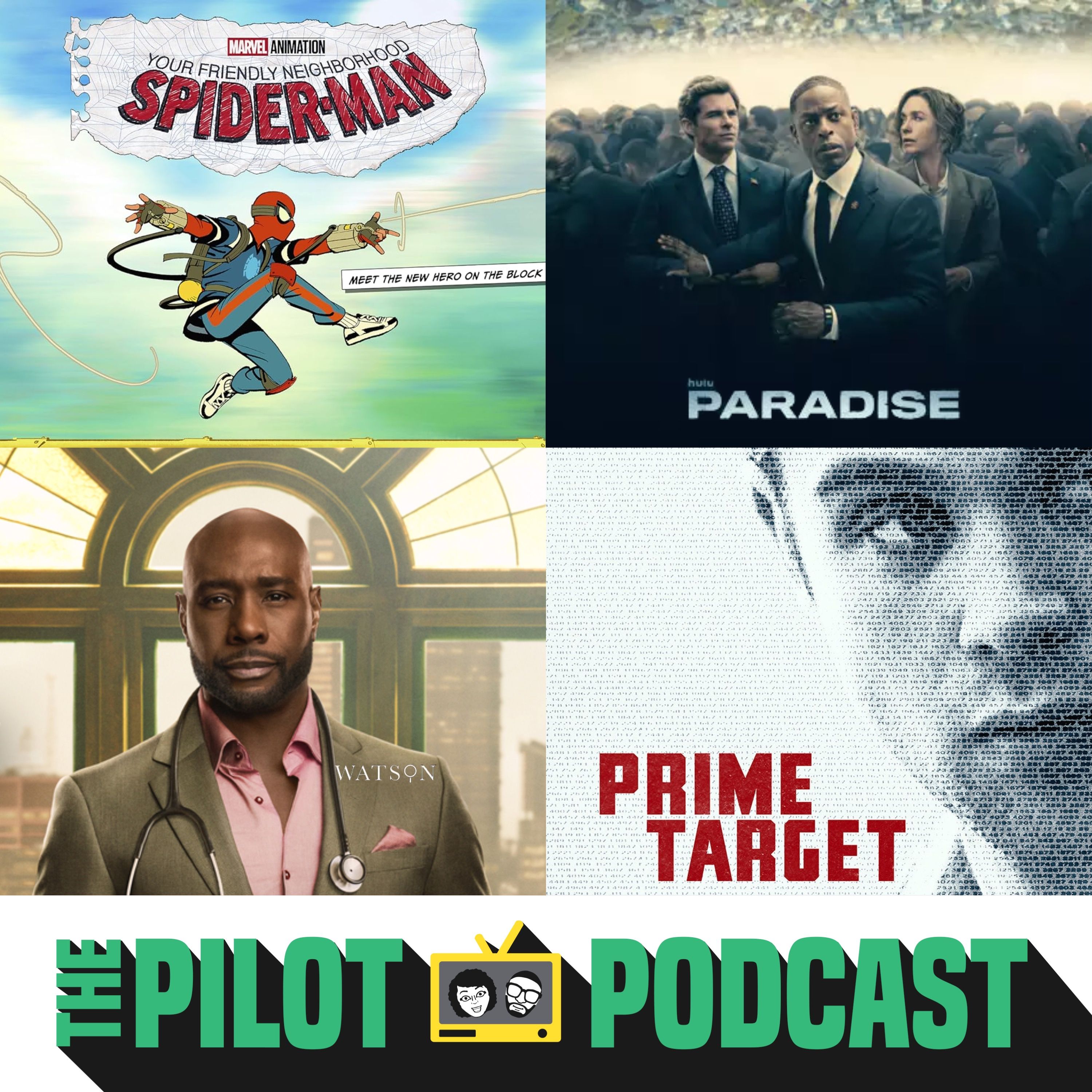 Paradise, Prime Target, Watson, Your Friendly Neighborhood Spider-Man