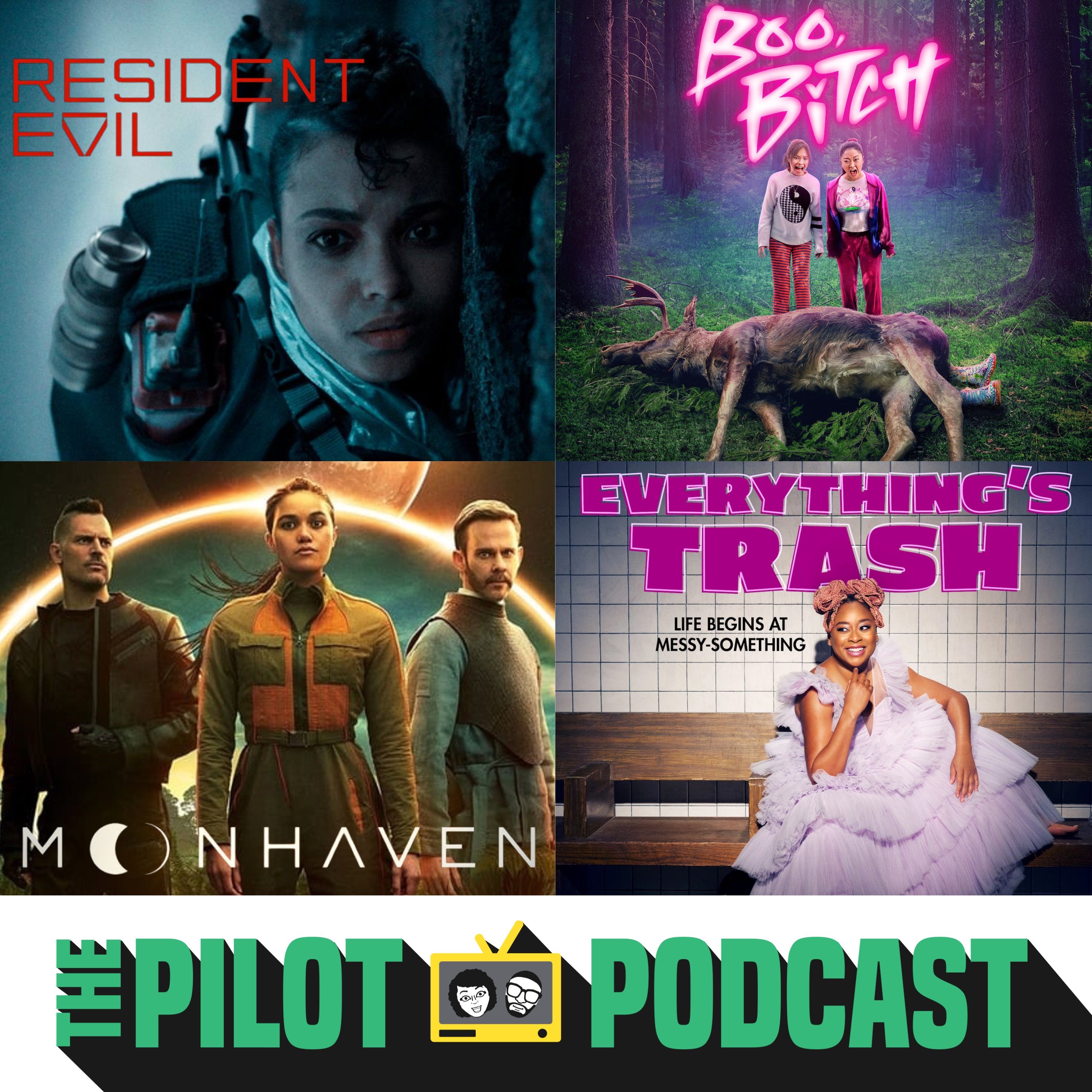 Resident Evil, Boo, Bitch, Everything's Trash, Moonhaven