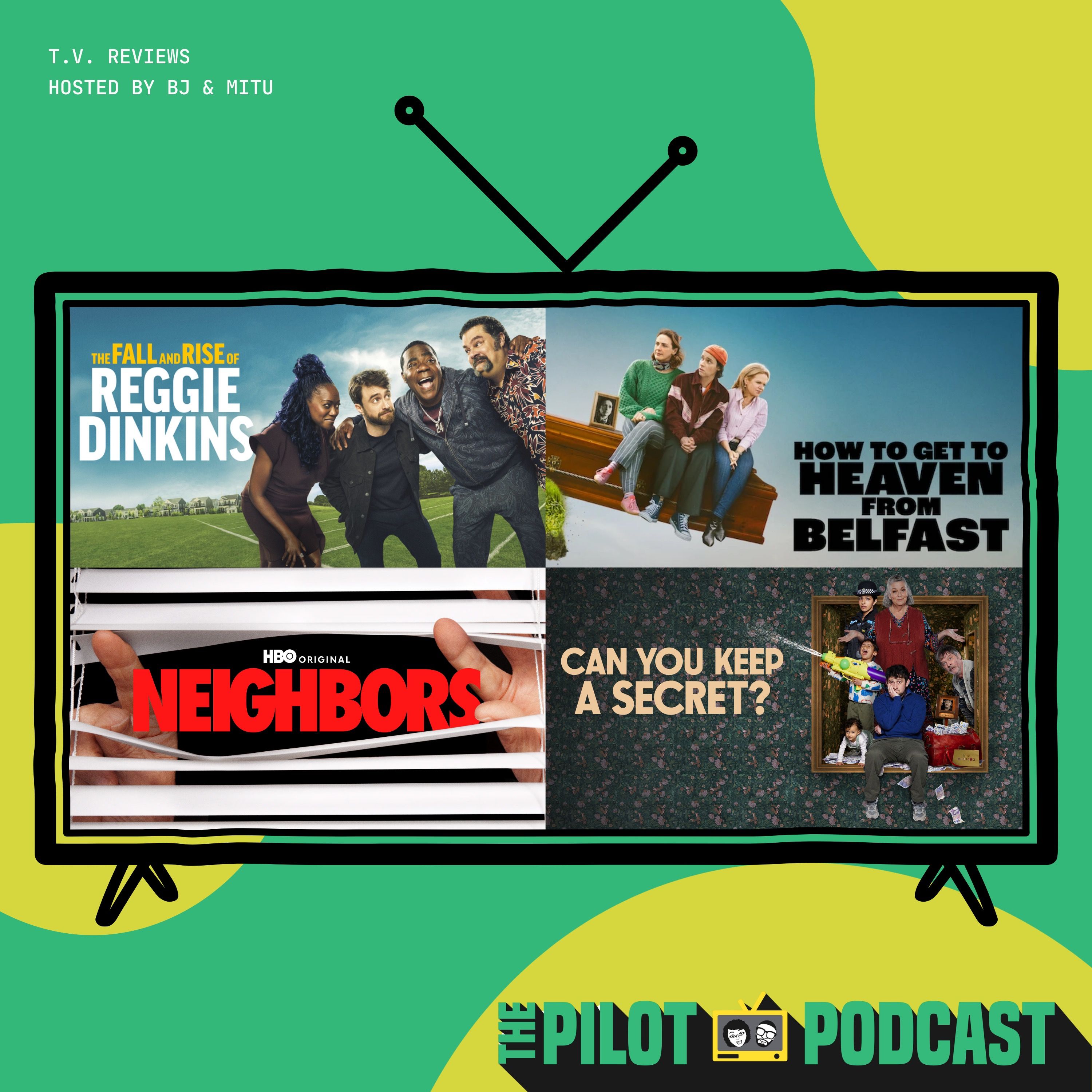 Can You Keep a Secret?, Neighbors, The Fall and Rise of Reggie Dinkins, How to Get to Heaven from Belfast