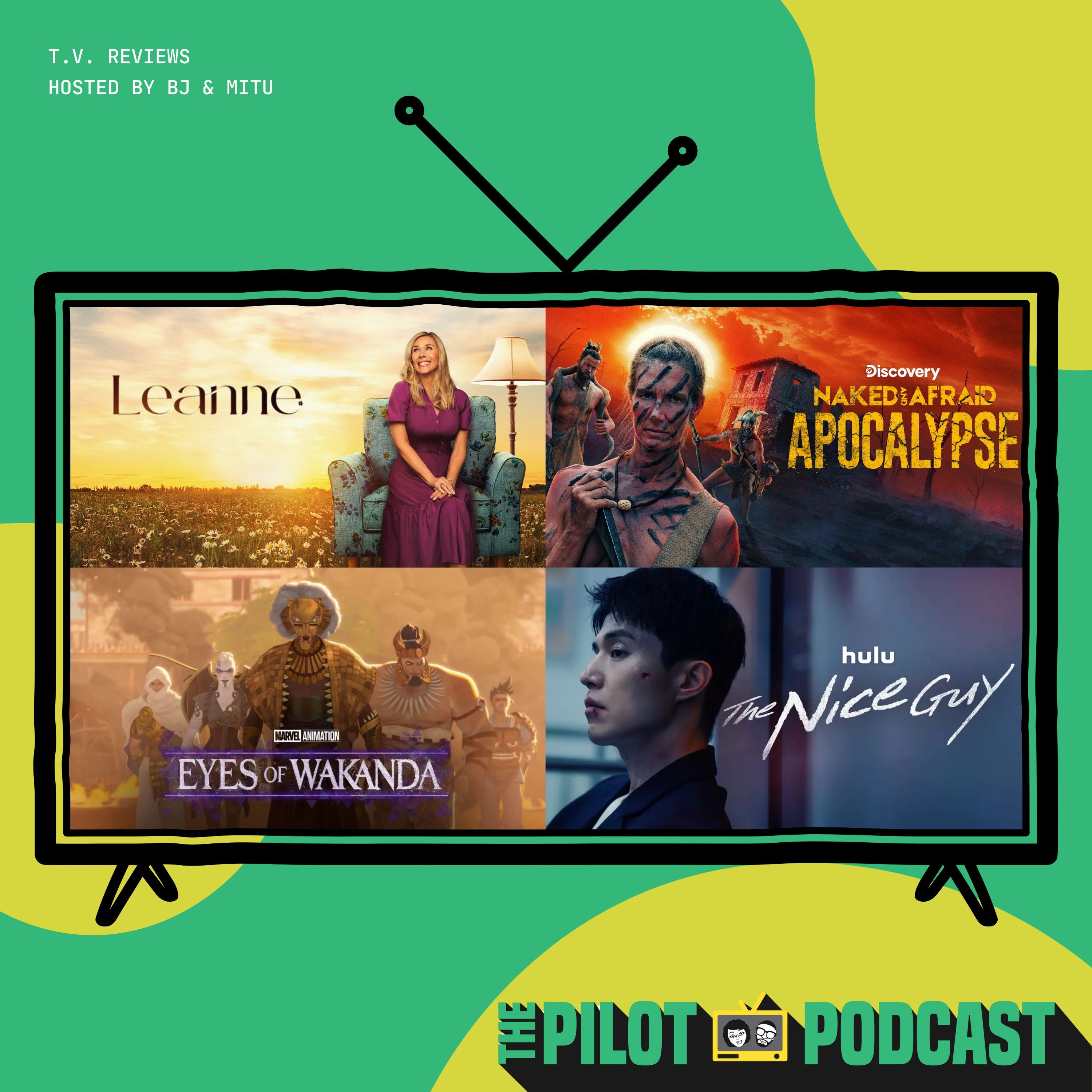 Leanne, Eyes of Wakanda, The Nice Guy, Naked and Afraid: Apocalypse