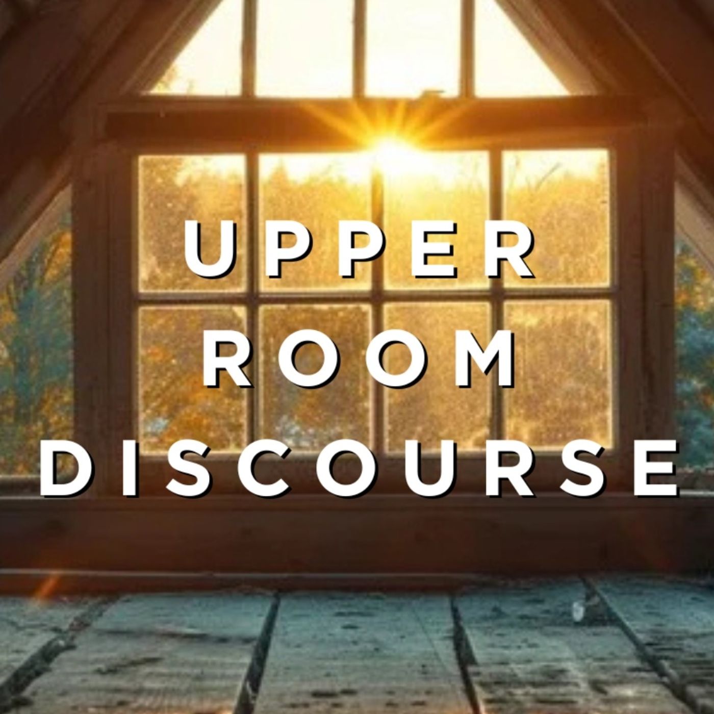 Upper Room Discourse