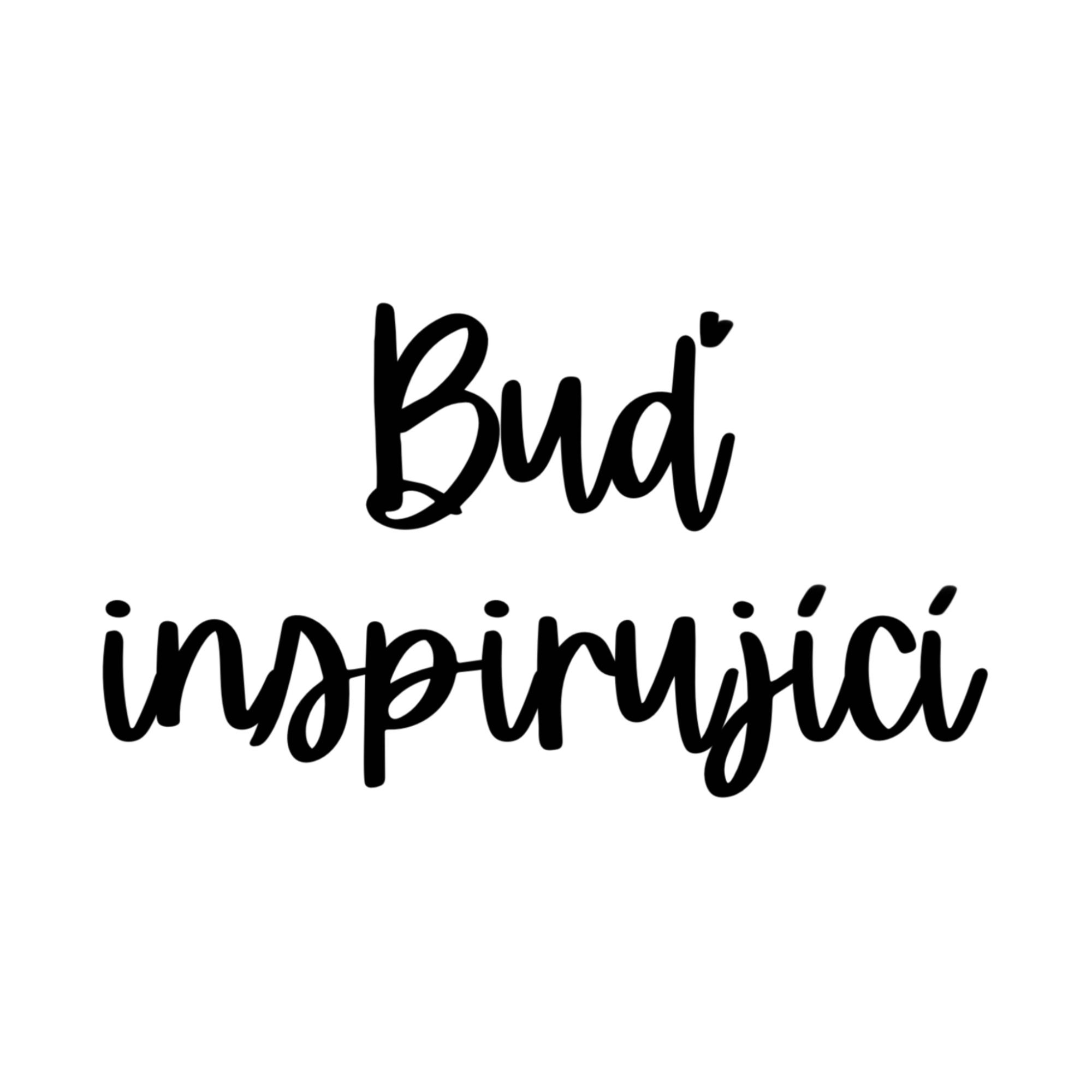 Buď inspirující