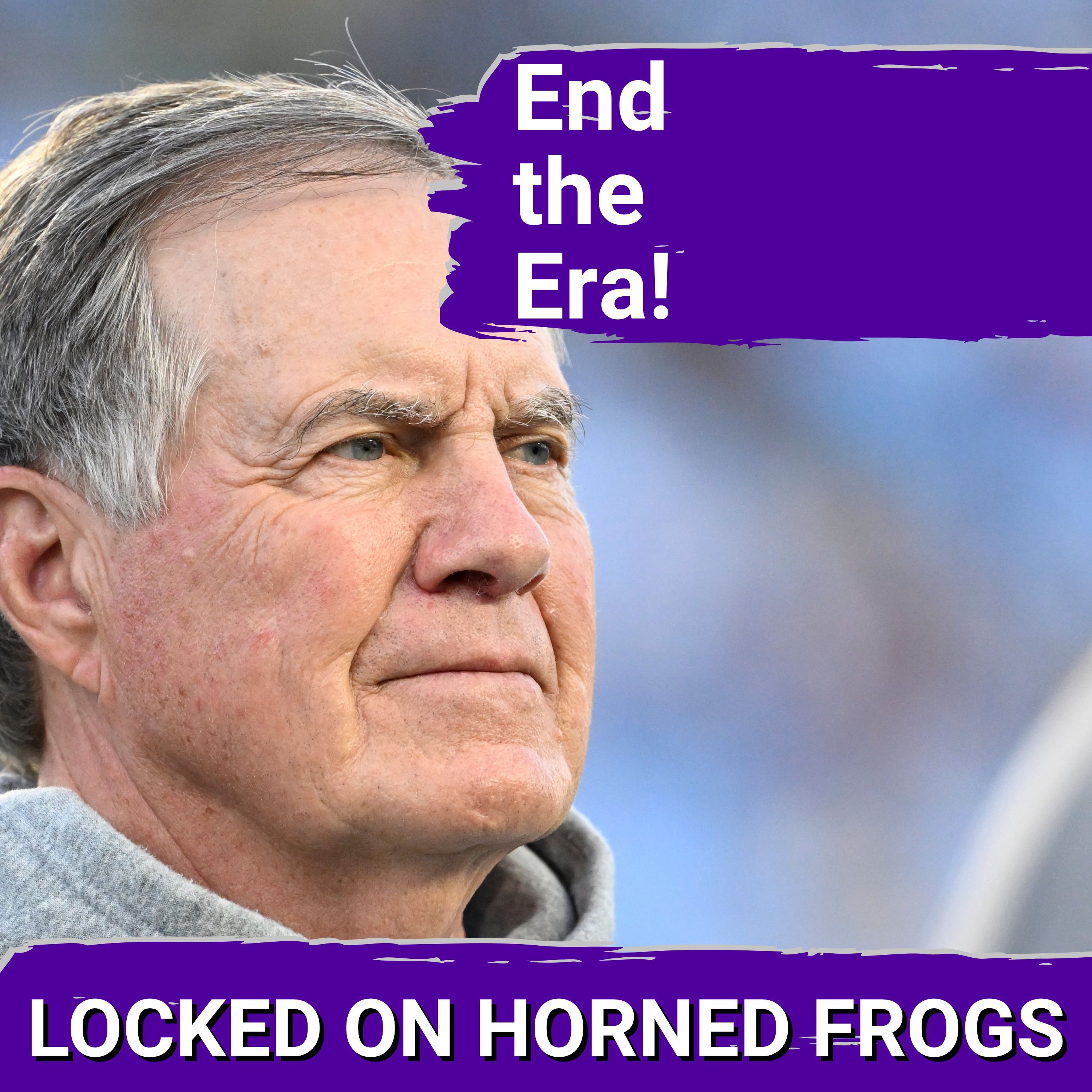 TCU Can Start the End of the Bill Belichick Era By Beating North Carolina in Week 0 episode artwork