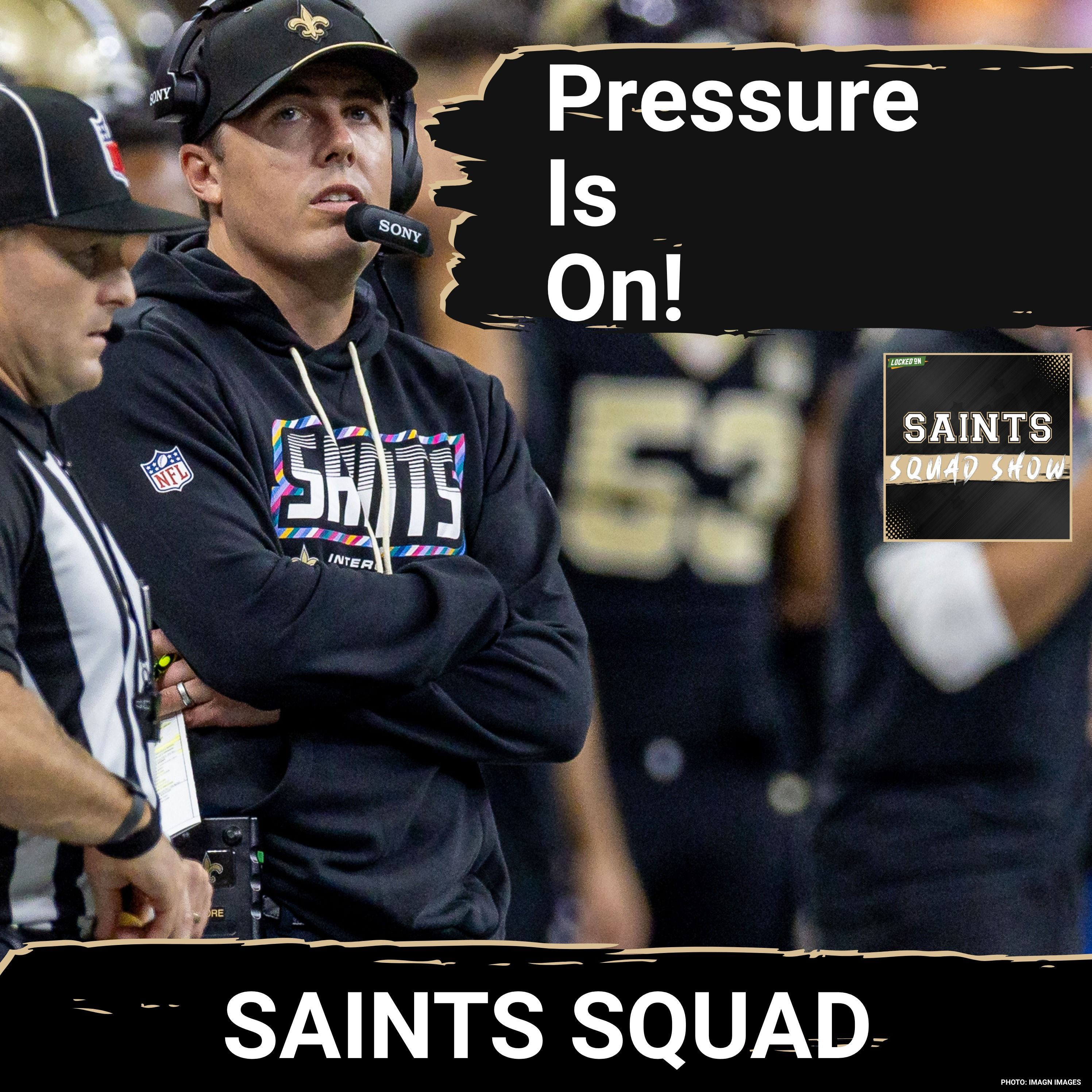 SAINTS SQUAD SHOW: Paris Trip is a Must Win Game For Kellen Moore, Saints To Take Pressure Off episode artwork