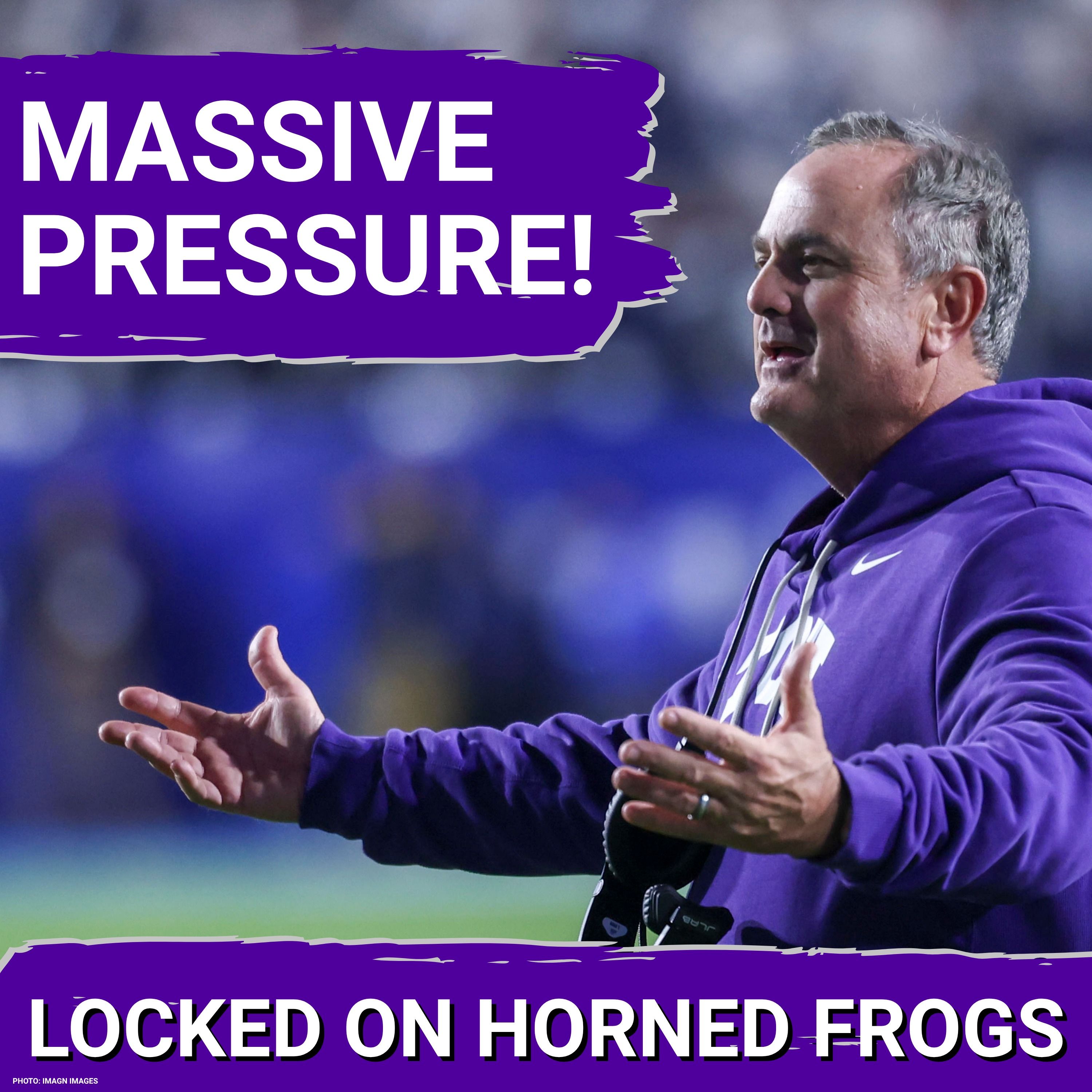 4 Horned Frogs Under Massive Pressure Could Have a MASSIVE Impact on TCU Offense episode artwork