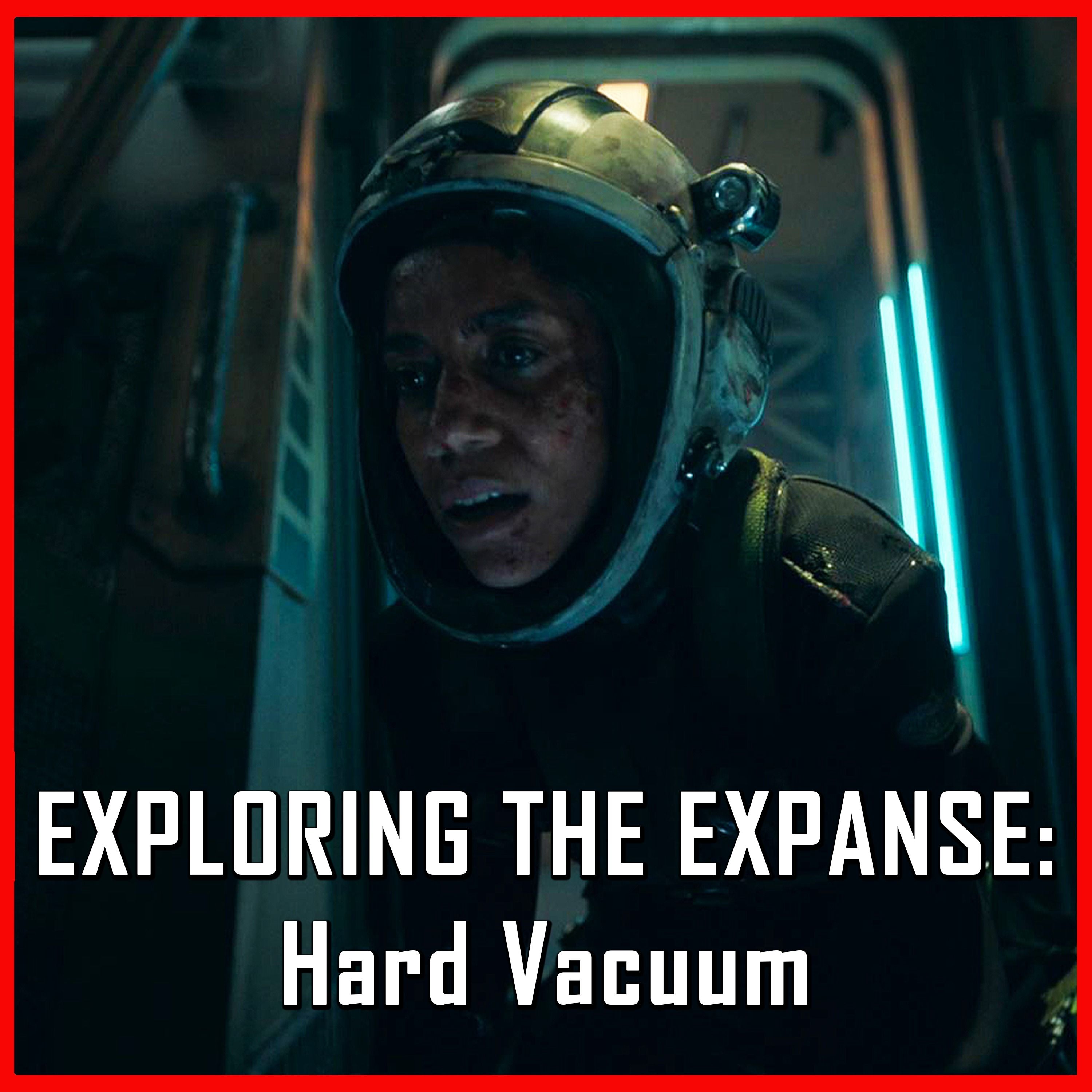 Exploring The Expanse: Hard Vacuum | The Expanse | Review