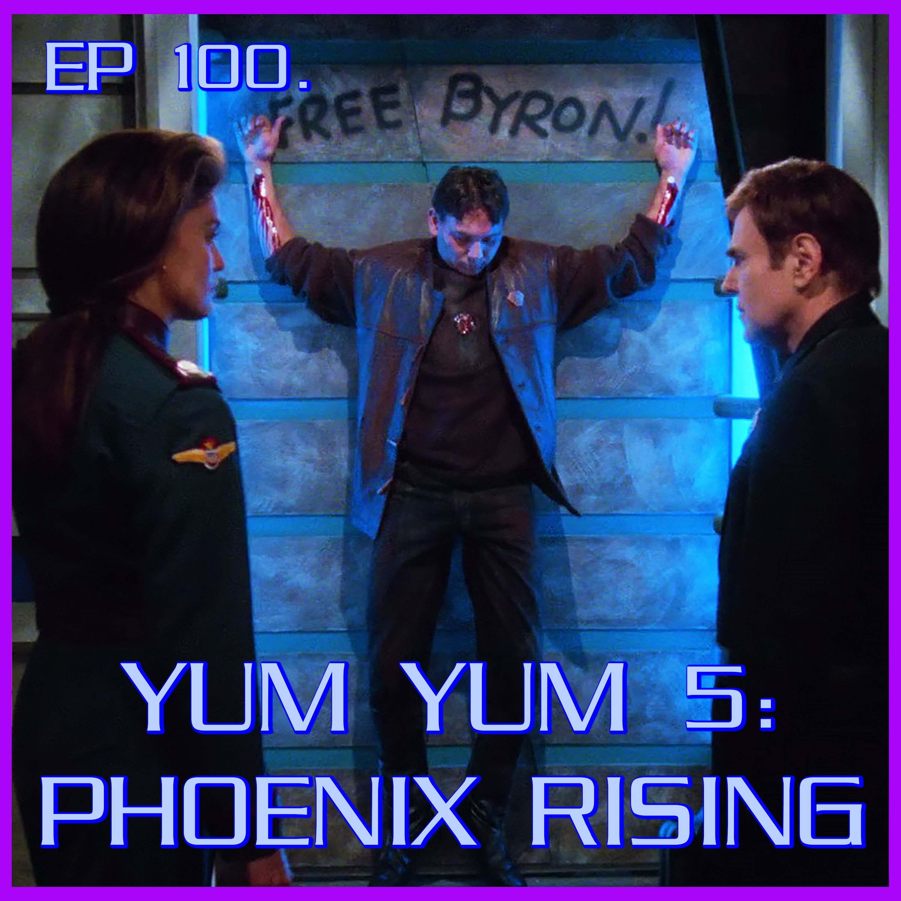 Yum Yum 5: Phoenix Rising feat. Medusa Cascade | Babylon 5 | Review