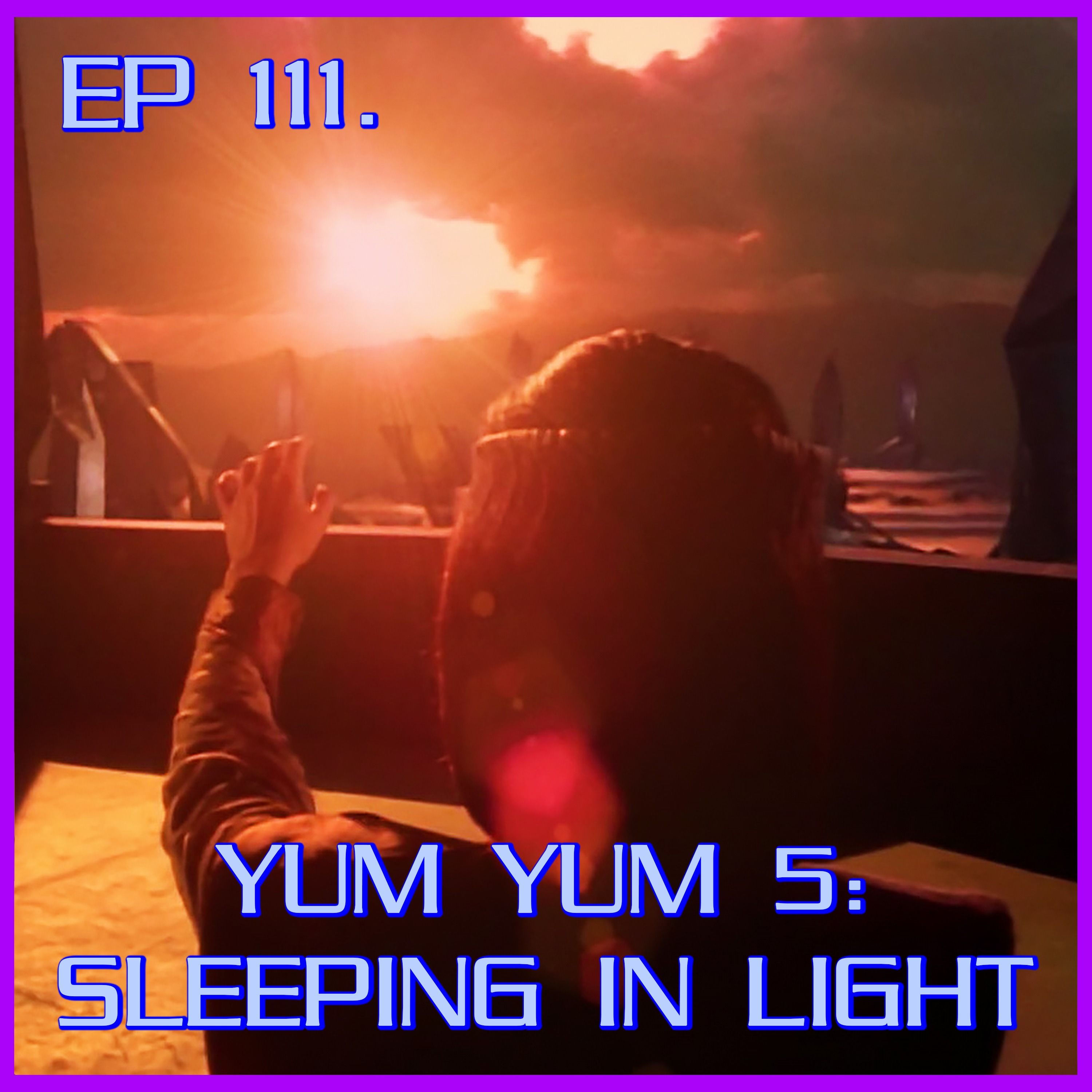 Yum Yum 5: Sleeping in Light | Babylon 5 | Review