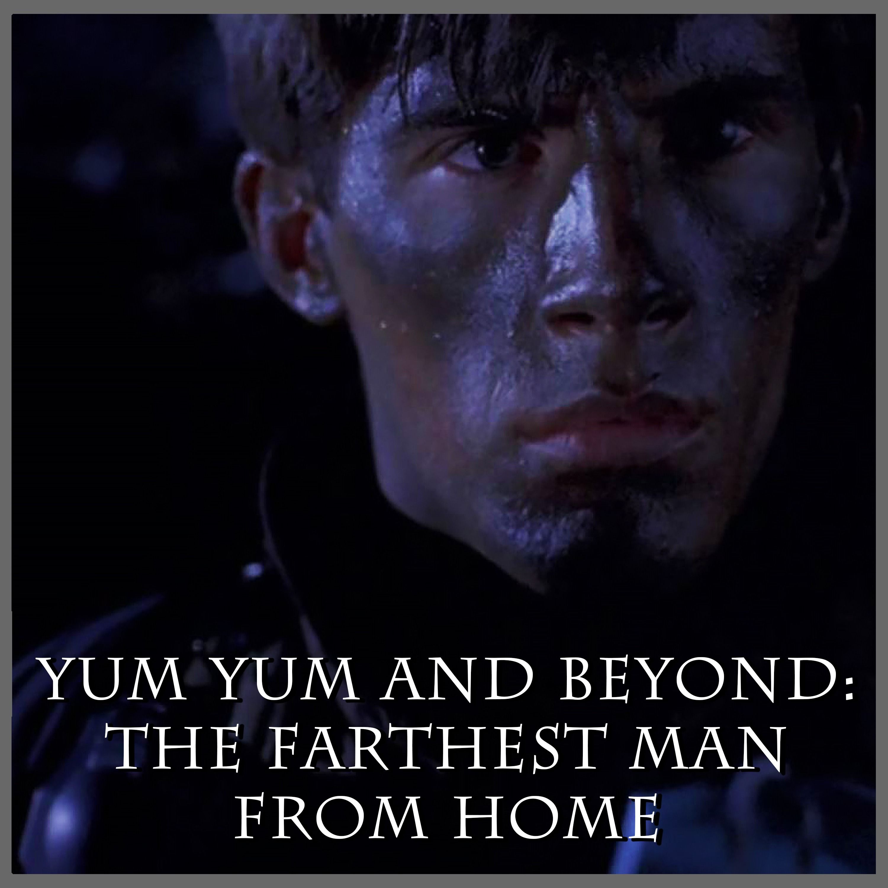 Yum Yum and Beyond: The Farthest Man from Home | Space: Above and Beyond | Review