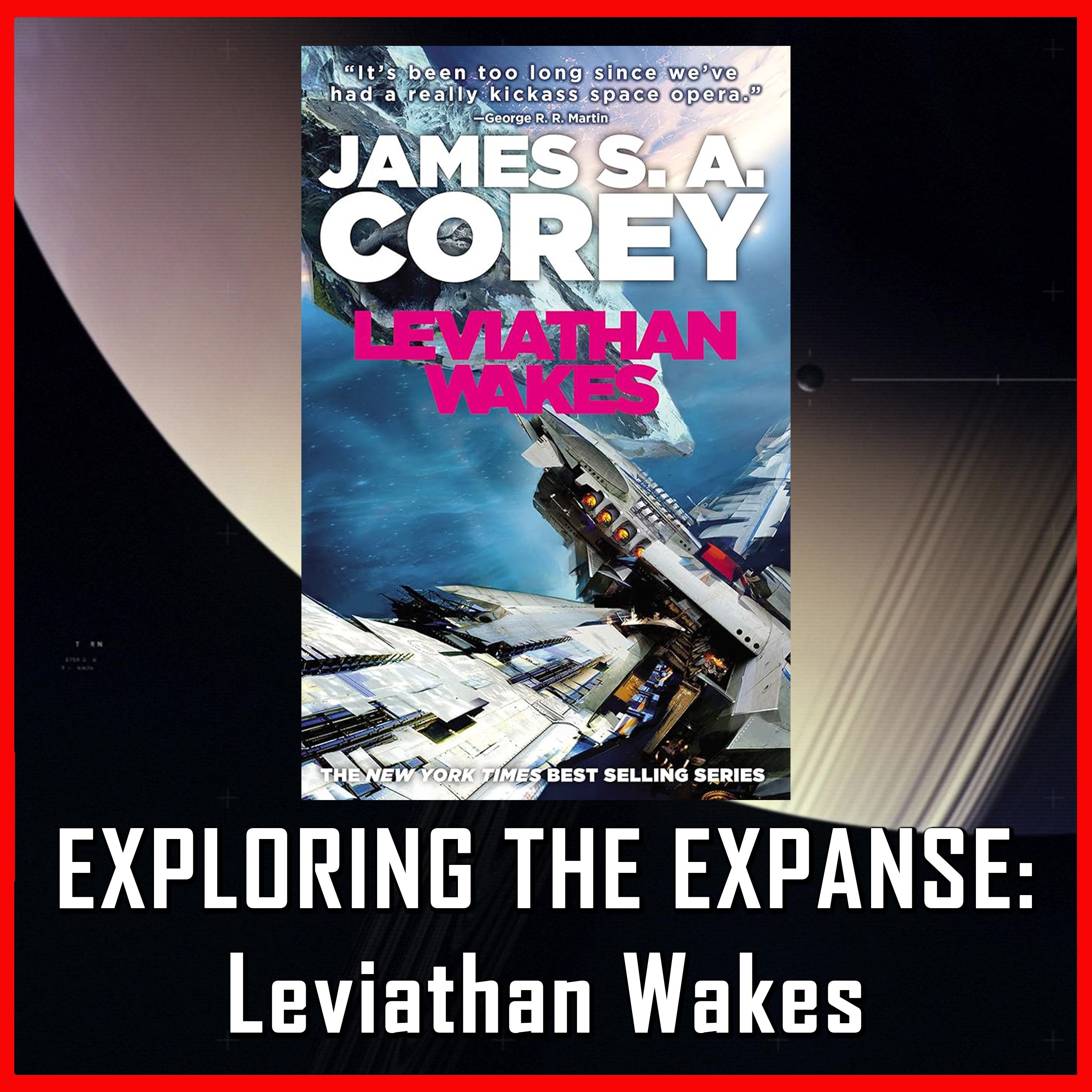 Exploring The Expanse: Leviathan Wakes | The Expanse Book | Review