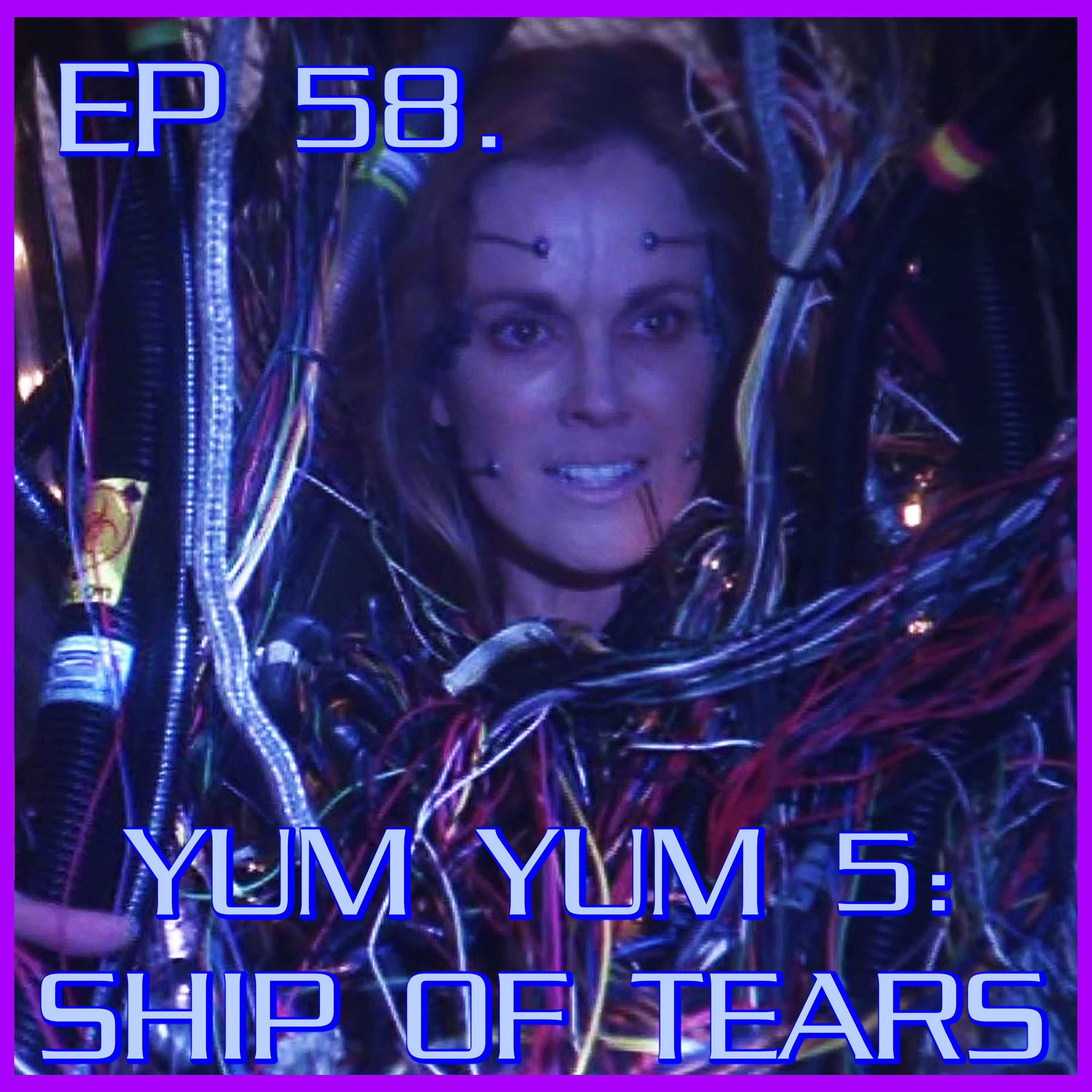 Yum Yum 5: Ship of Tears - feat. Scott | Babylon 5 | Review
