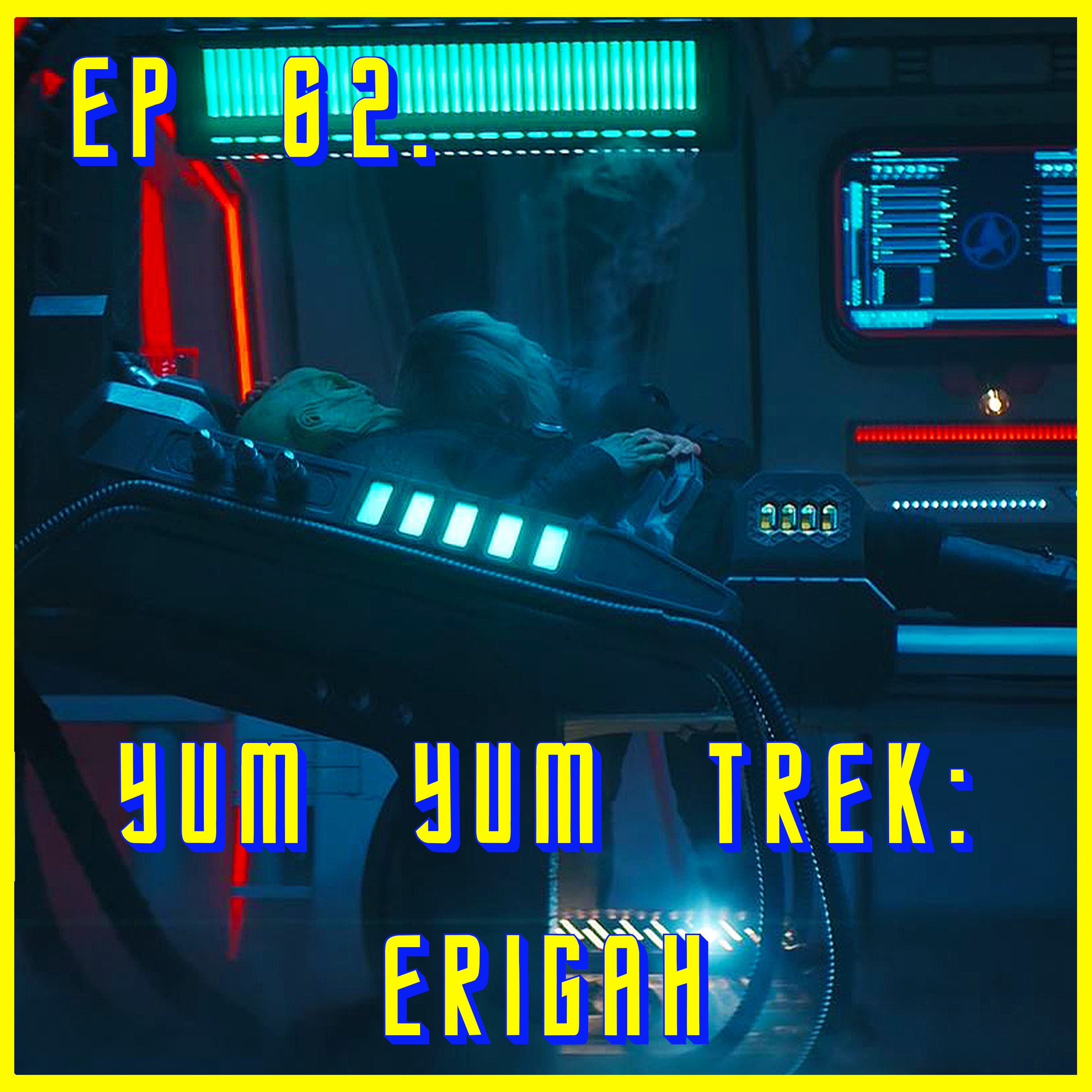Yum Yum Trek: Erigah | Star Trek: Discovery | Review