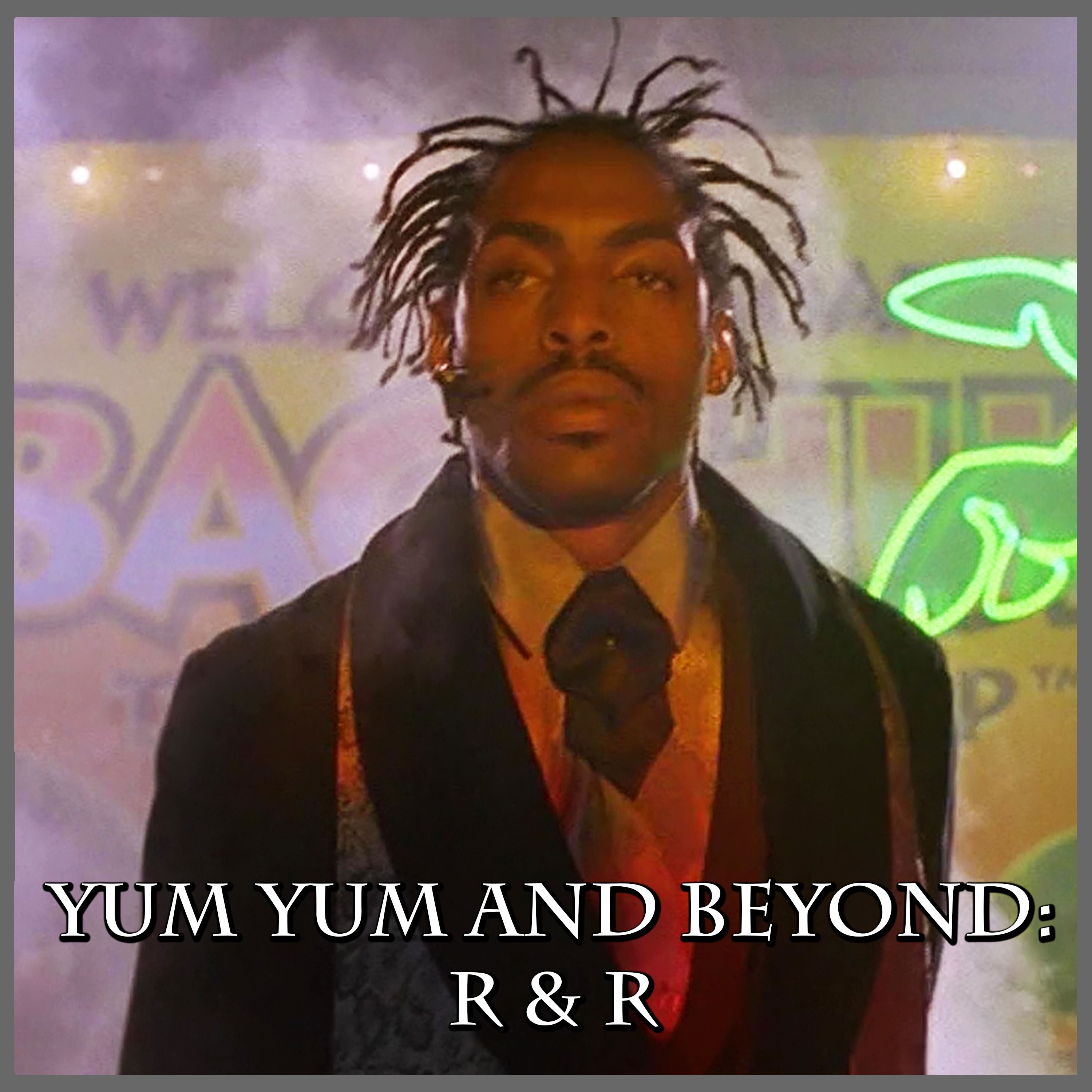 Yum Yum and Beyond: R & R | Space: Above and Beyond | Review