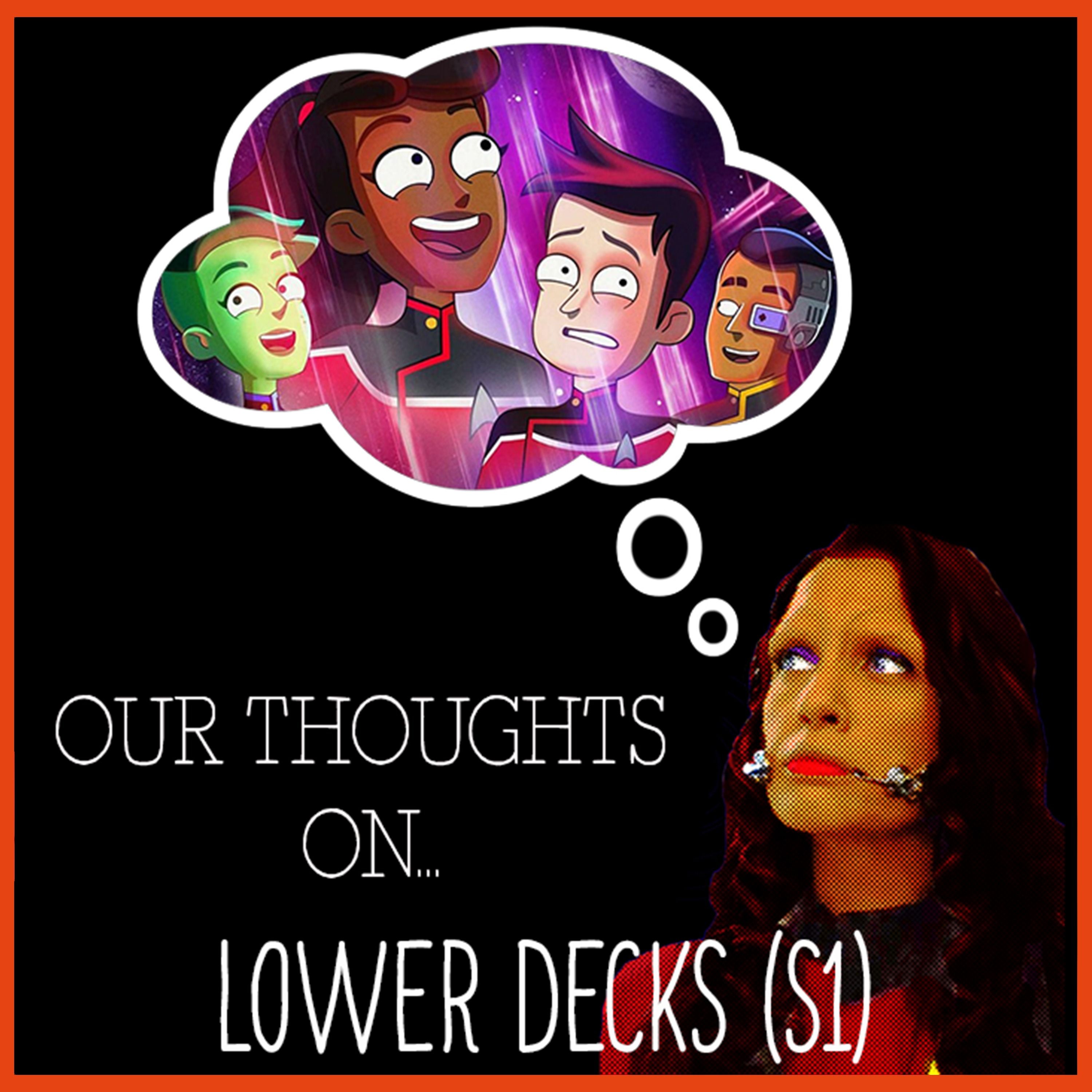 Our Thoughts On... Star Trek: Lower Decks (Season One)