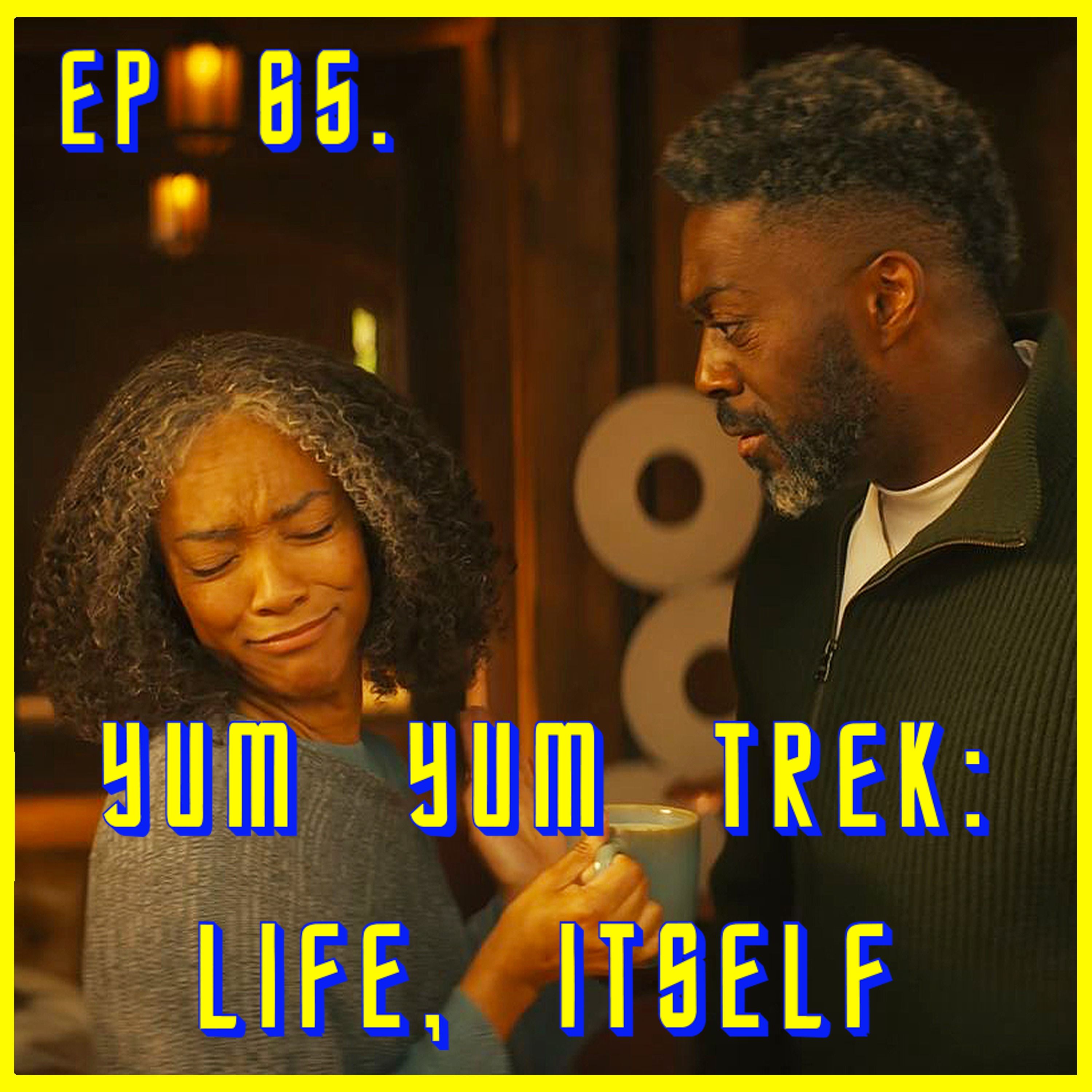 Yum Yum Trek: Life, Itself | Star Trek: Discovery | Review