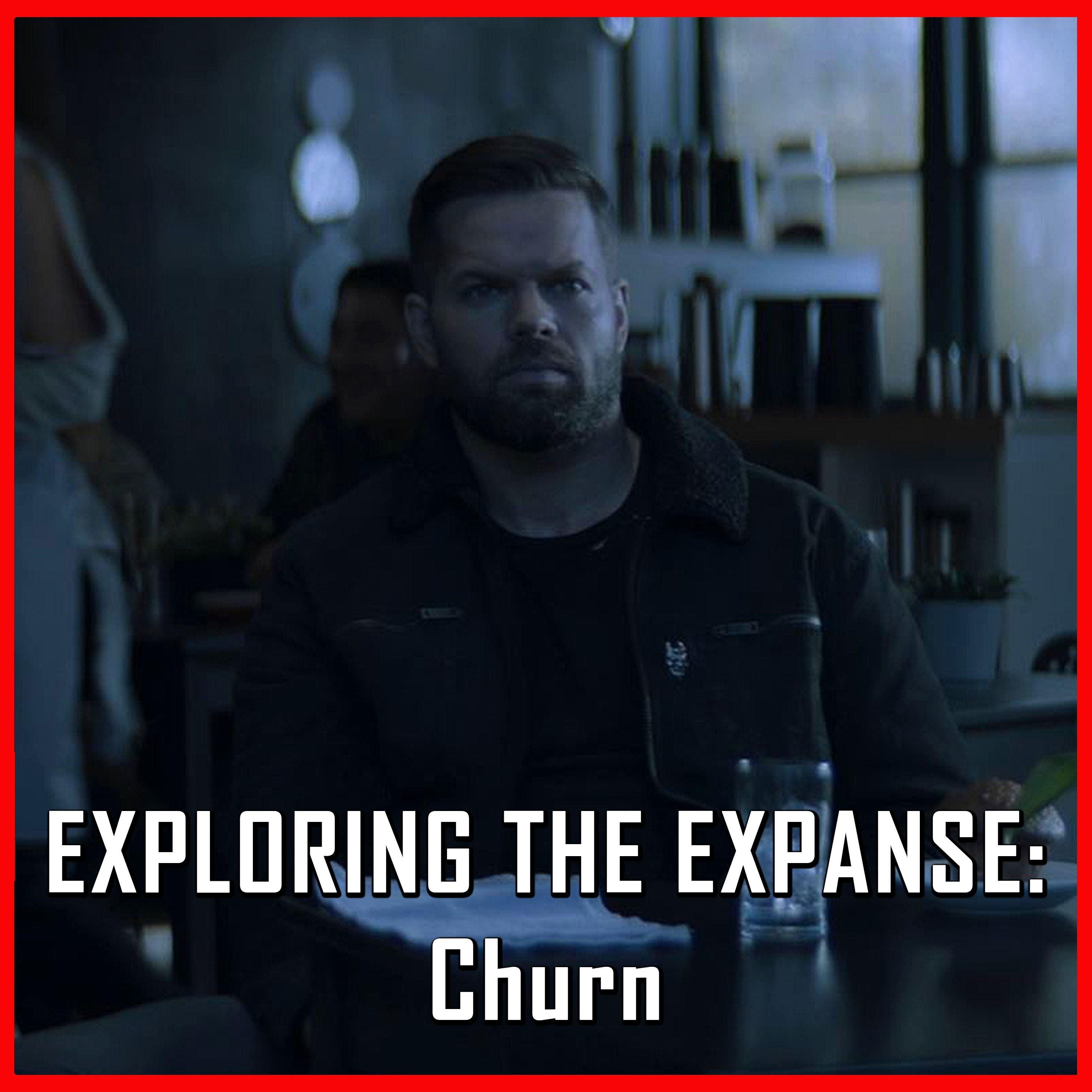 Exploring The Expanse: Churn | The Expanse | Review