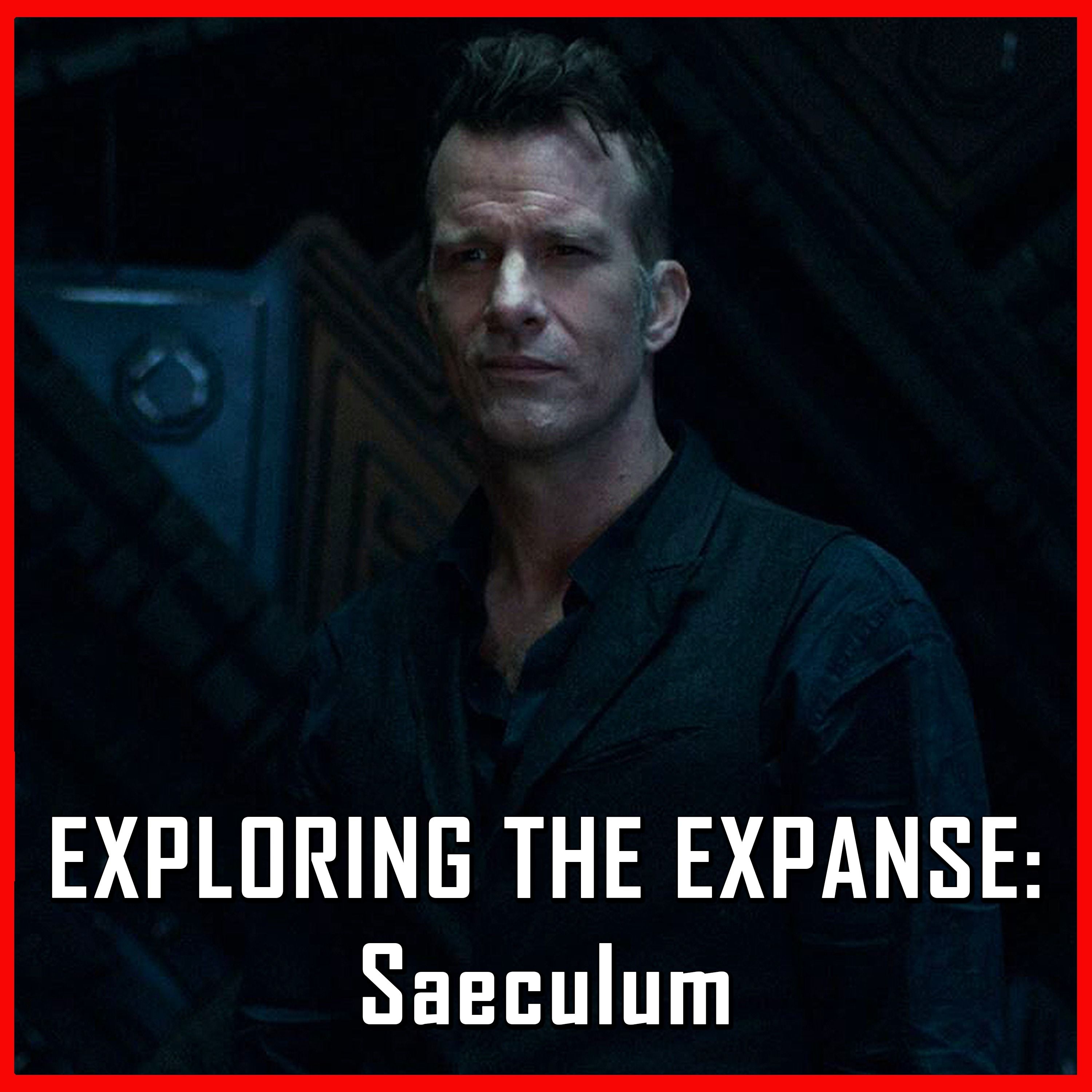 Exploring The Expanse: Saeculum | The Expanse | Review