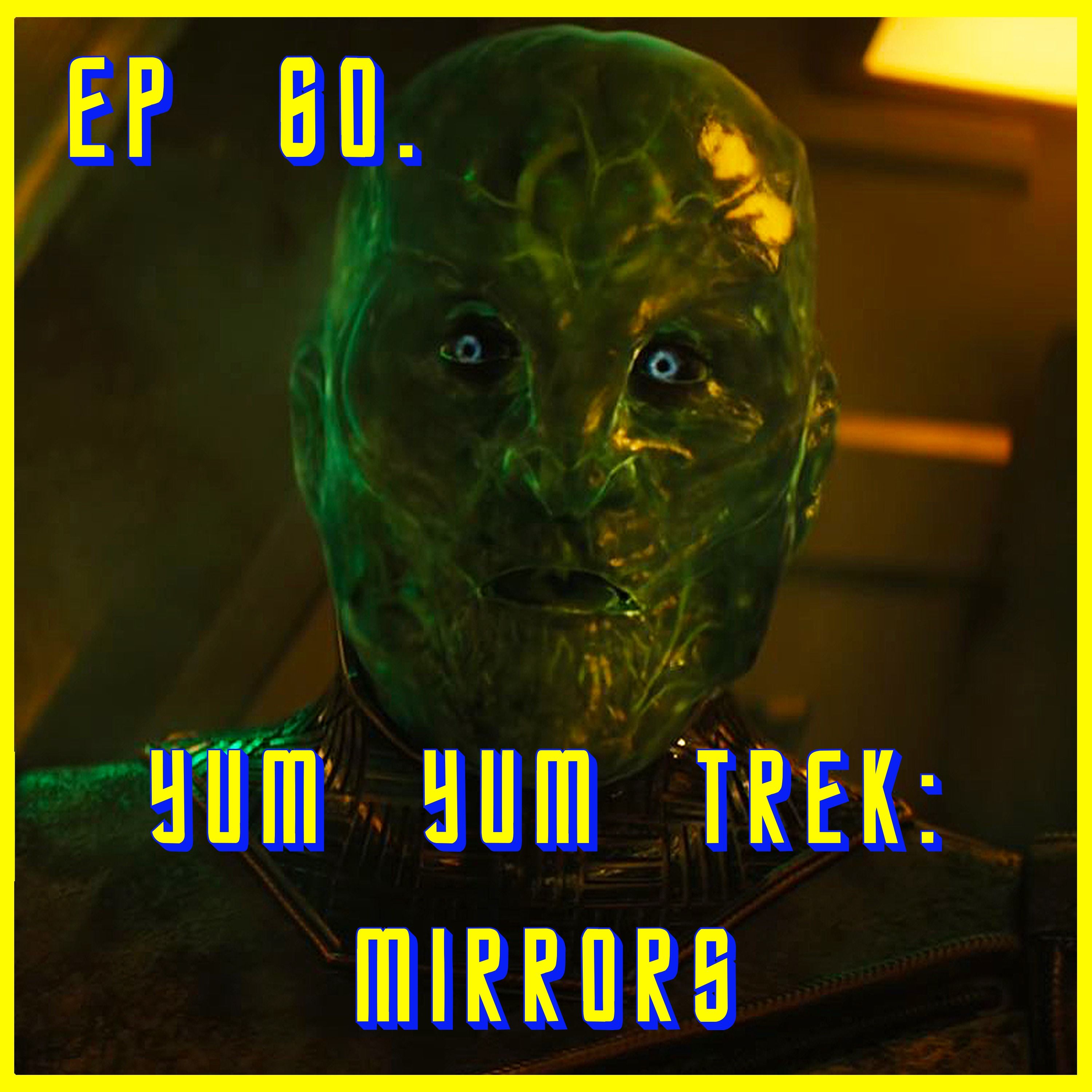 Yum Yum Trek: Mirrors | Star Trek: Discovery | Review