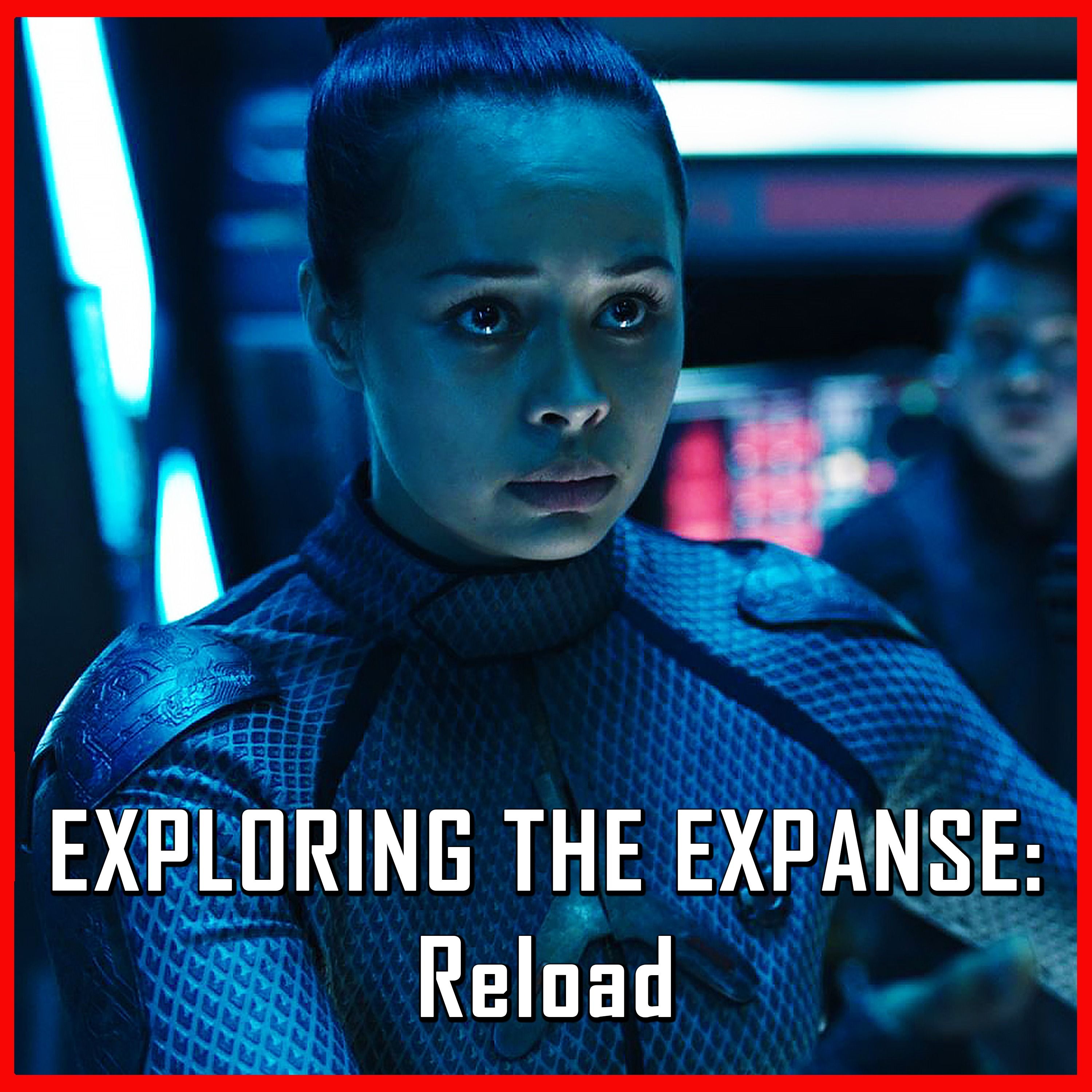 Exploring The Expanse: Reload | The Expanse | Review