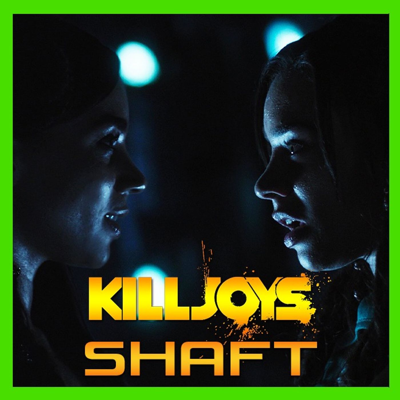Yum Yum Joys: Shaft | Killjoys | Podcast