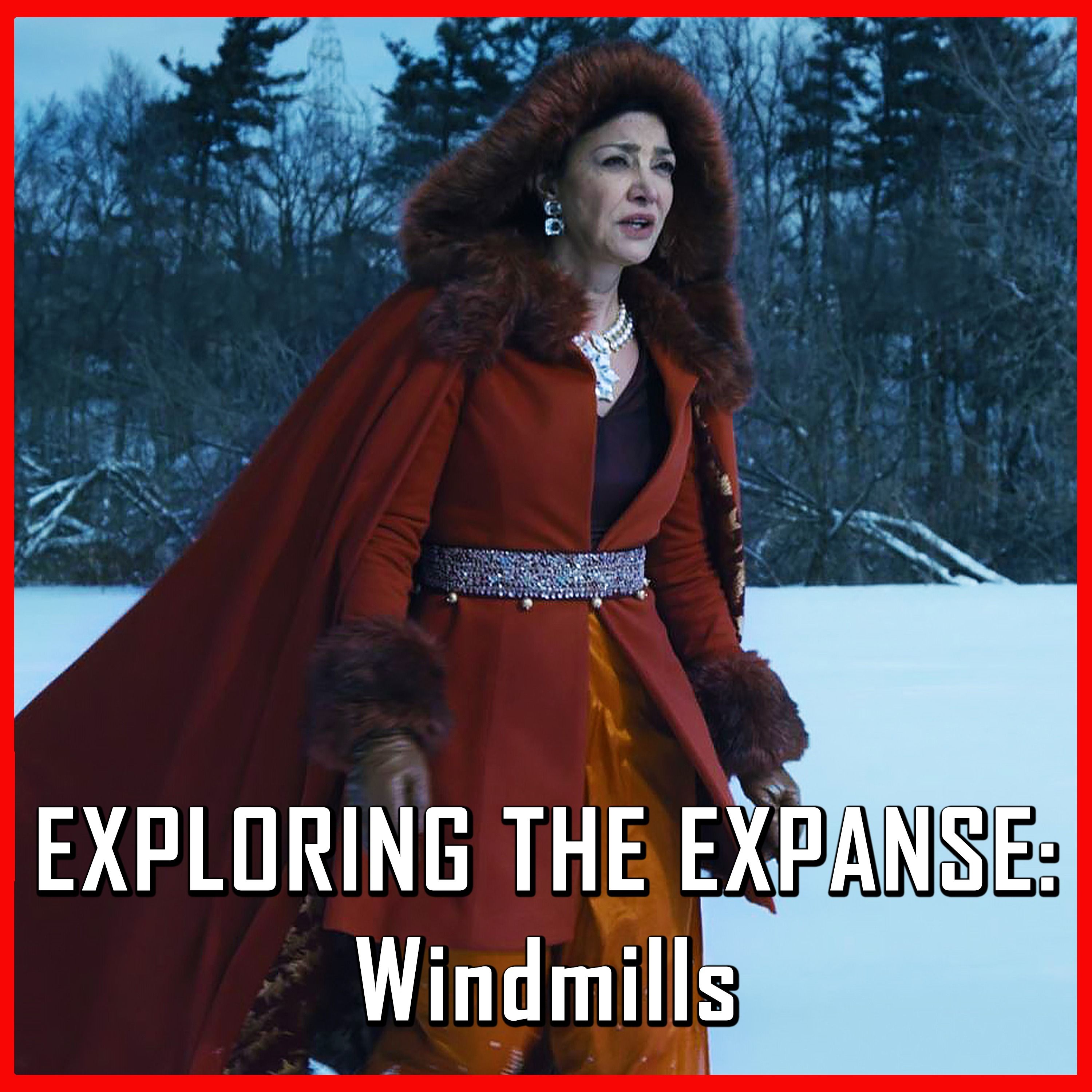 Exploring The Expanse: Windmills | The Expanse | Review