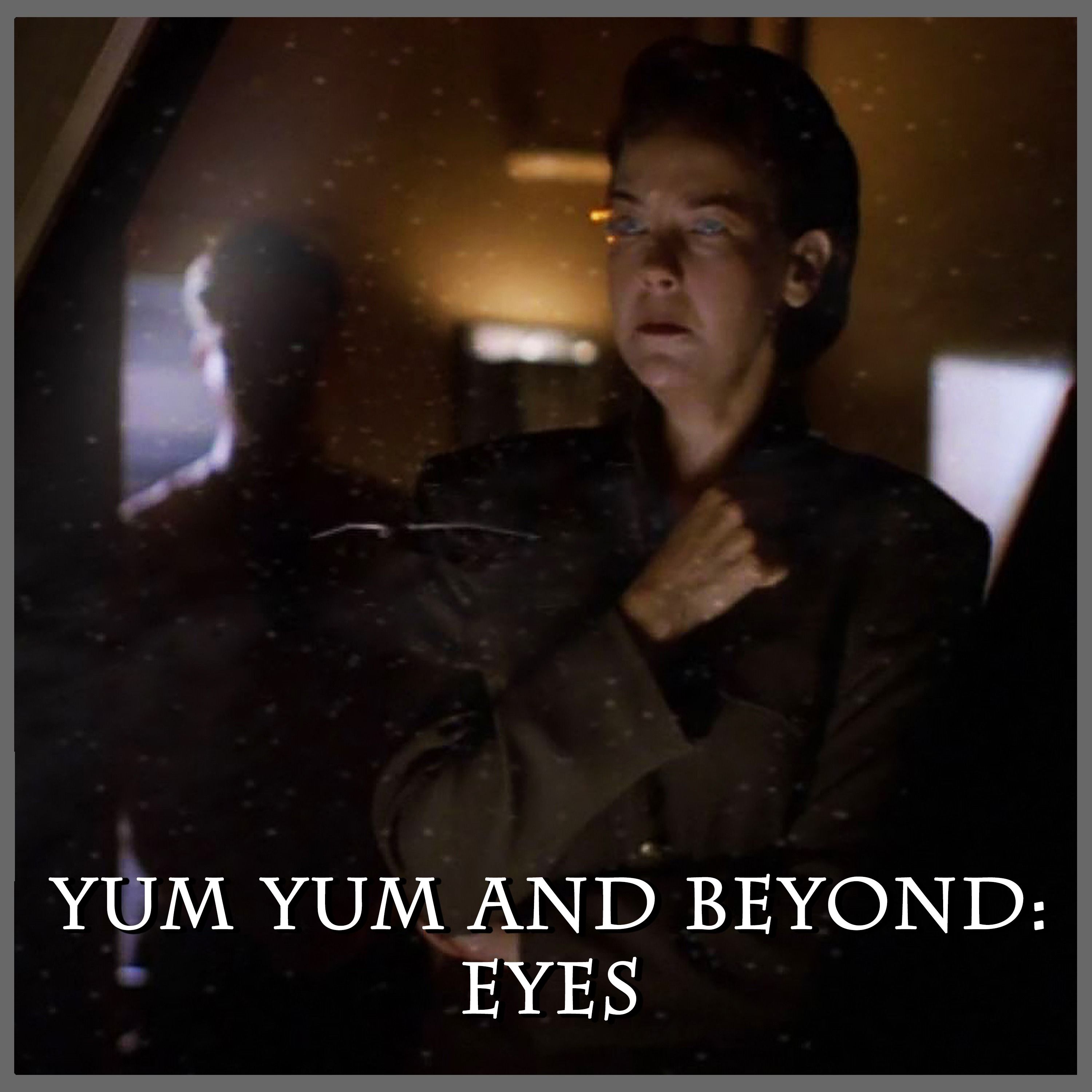 Yum Yum and Beyond: Eyes | Space: Above and Beyond | Review