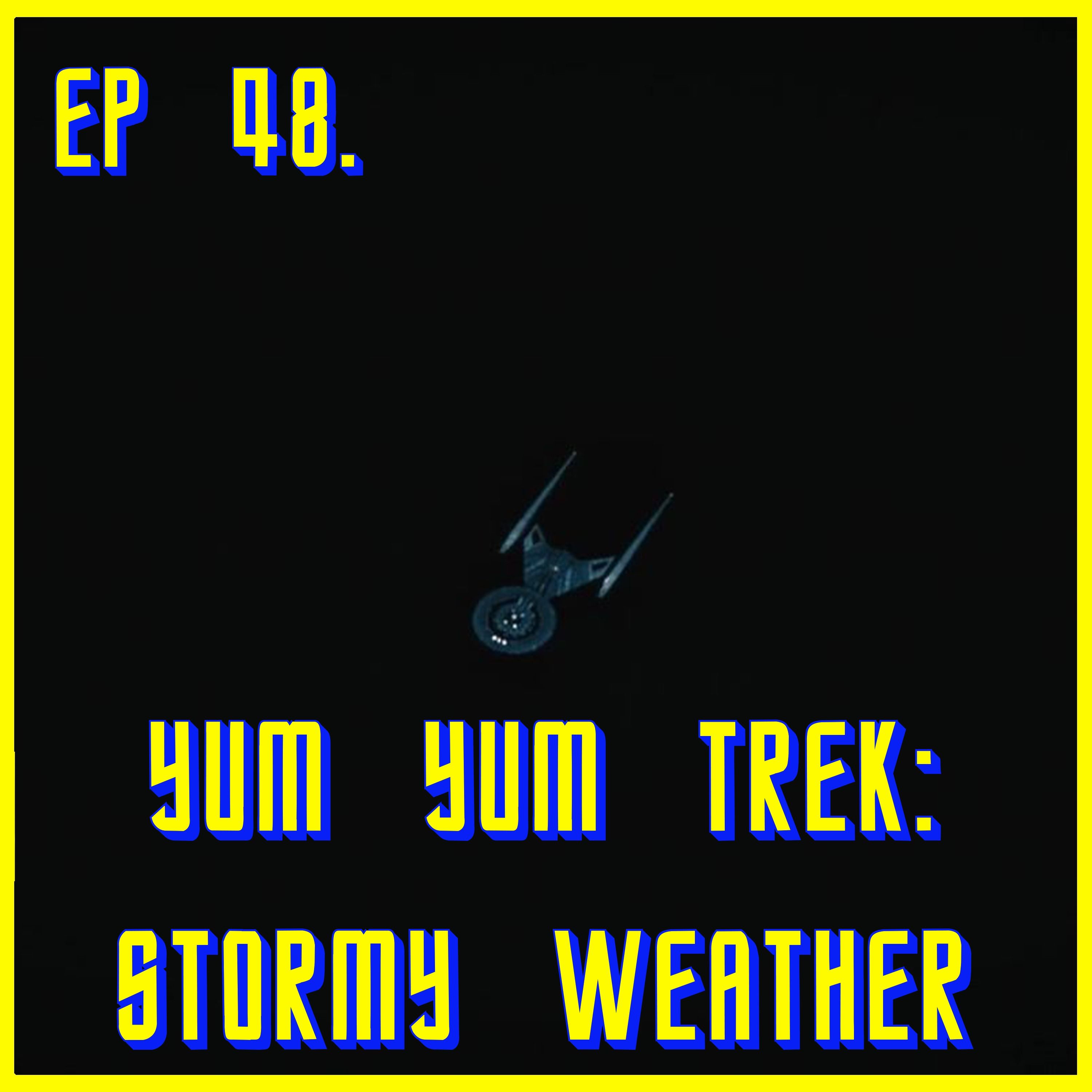 Yum Yum Trek: Stormy Weather | Star Trek: Discovery | Review
