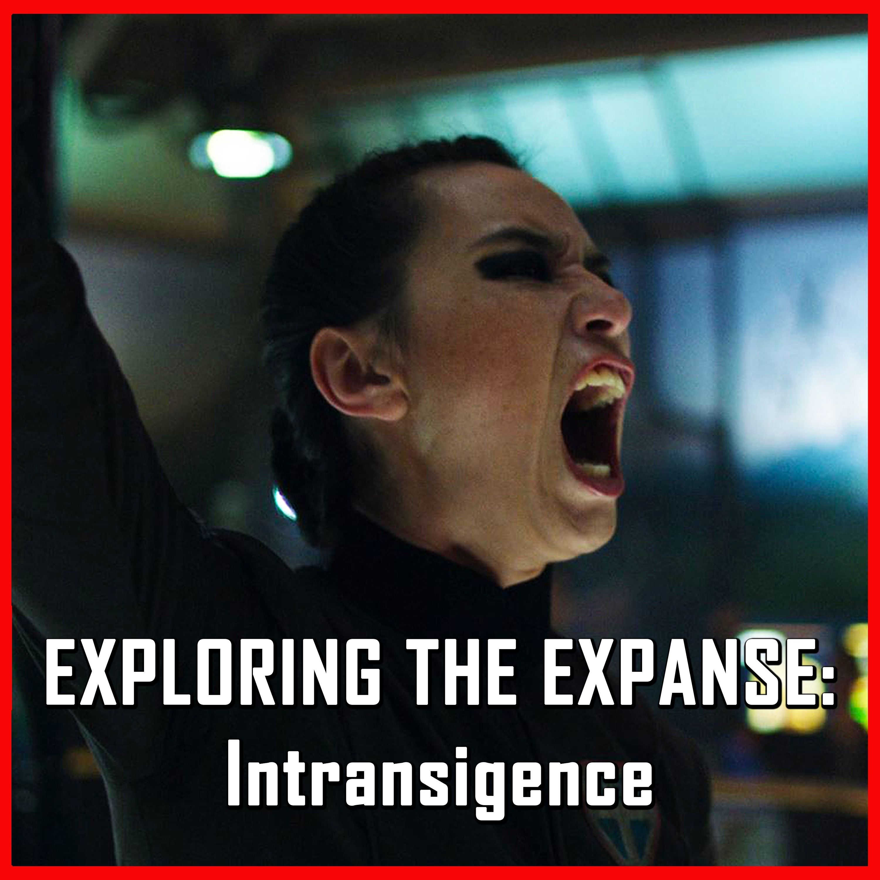 Exploring The Expanse: Intransigence | The Expanse | Review