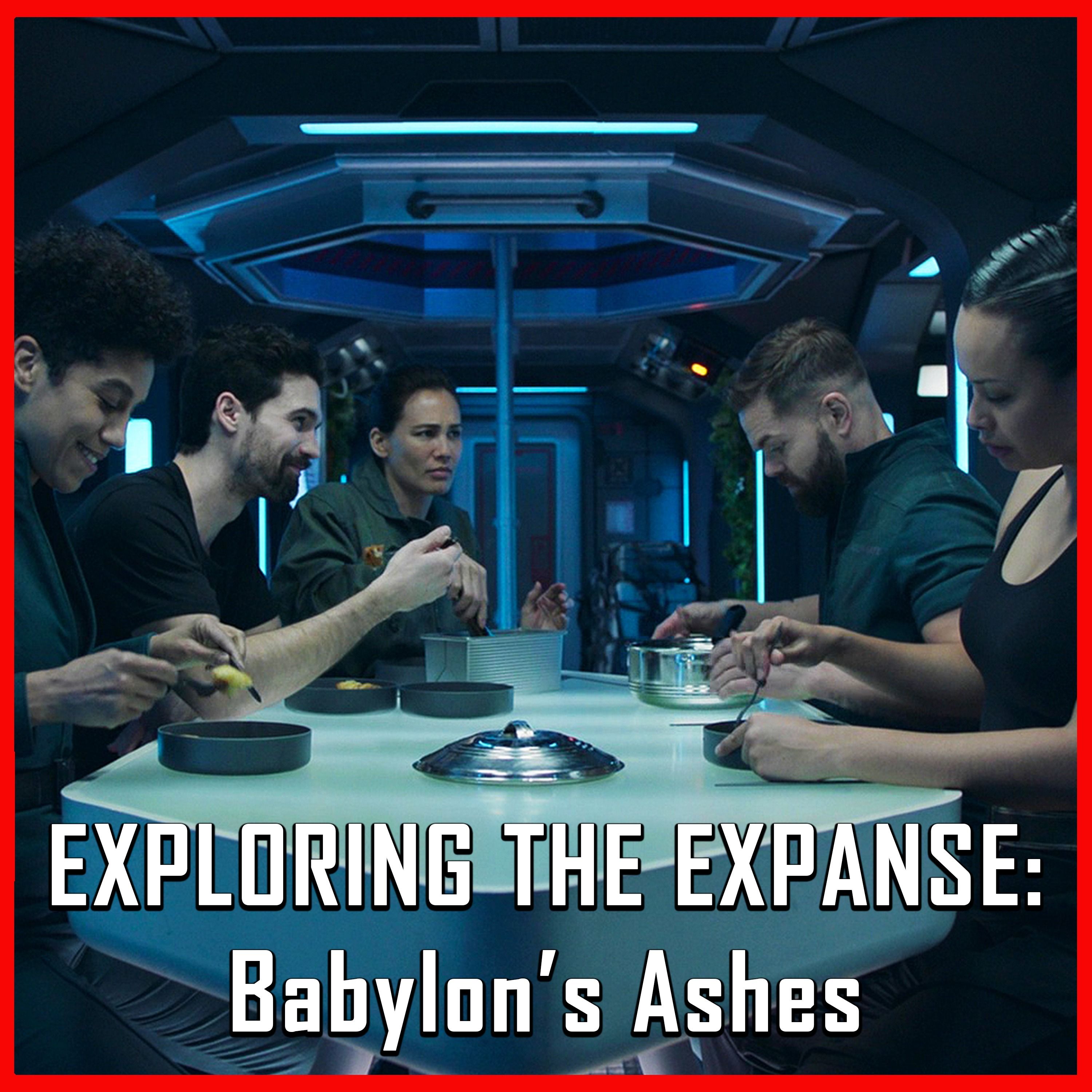 Exploring The Expanse: Babylon's Ashes | The Expanse | Review