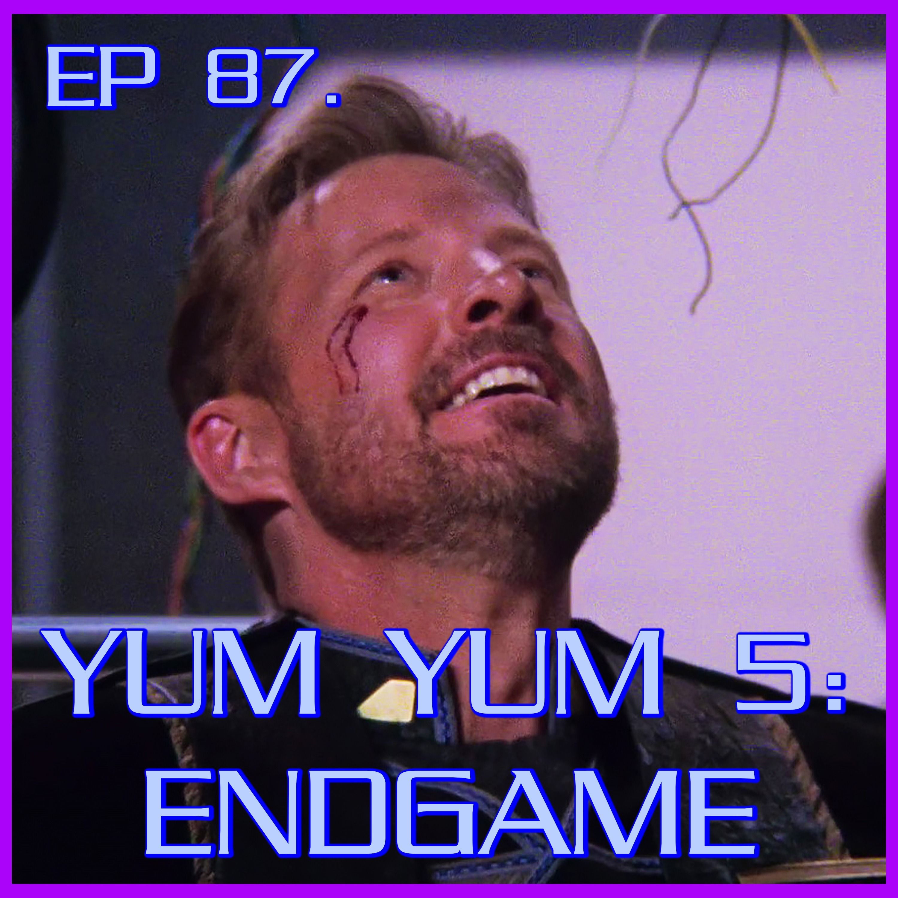 Yum Yum 5: Endgame | Babylon 5 | Review