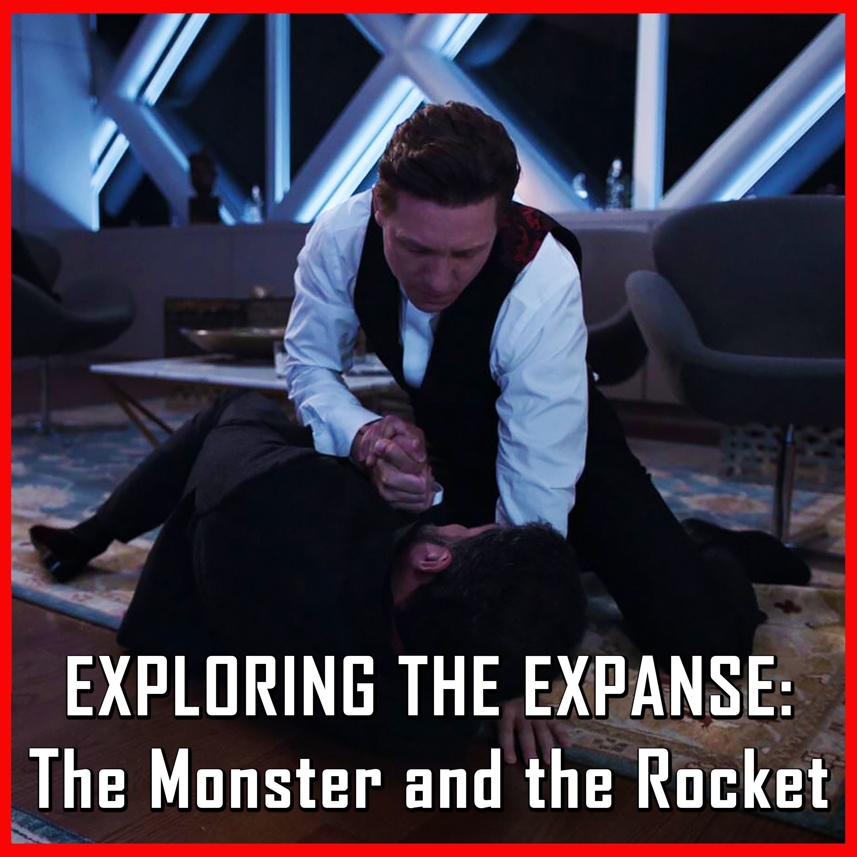Exploring The Expanse: The Monster and the Rocket | The Expanse | Review