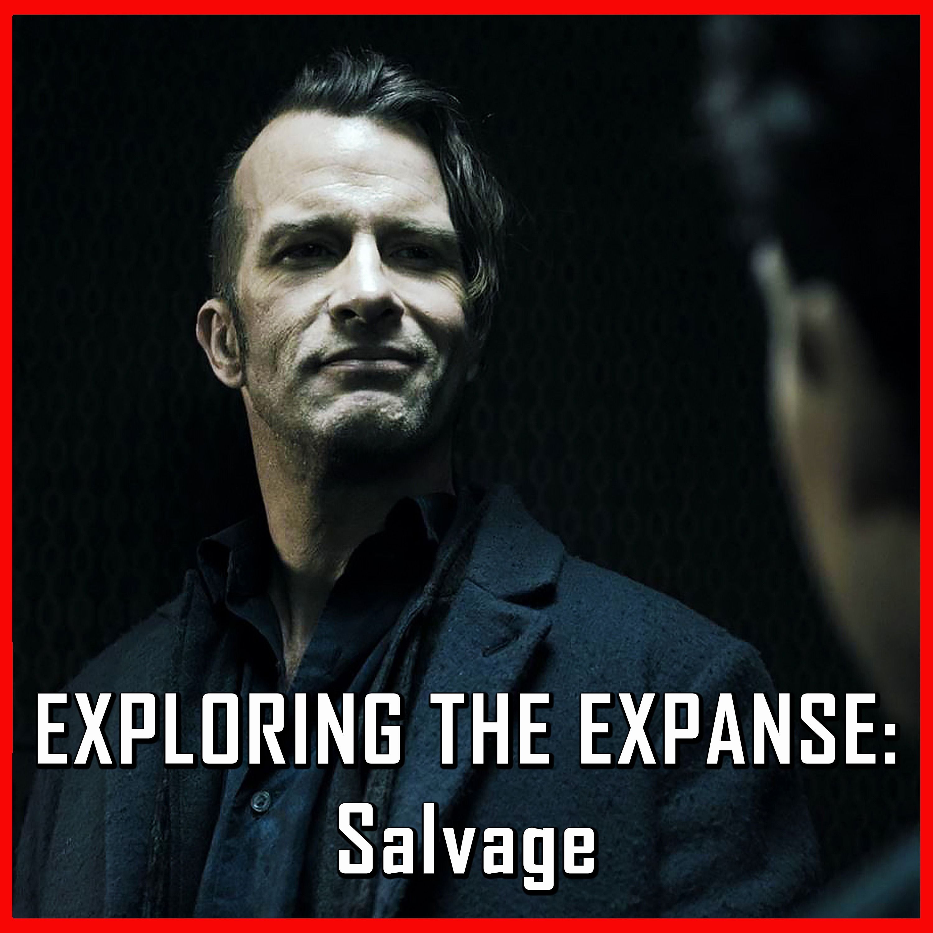 Exploring The Expanse: Salvage | The Expanse | Review