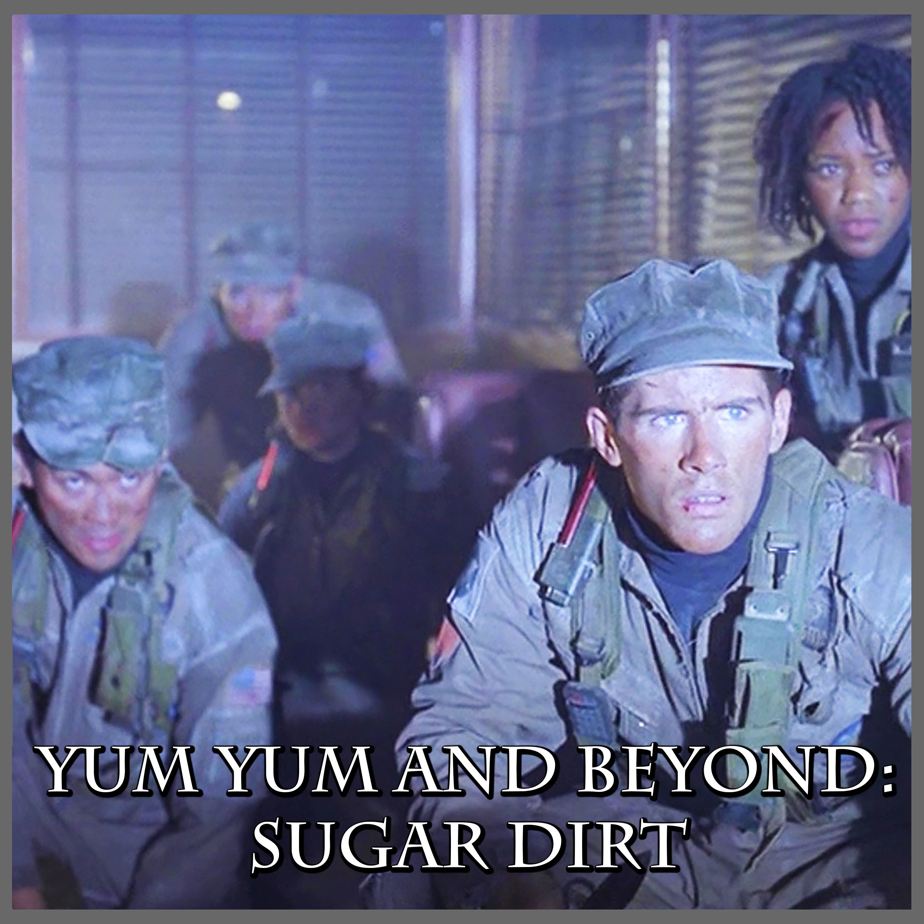 Yum Yum and Beyond: Sugar Dirt | Space: Above and Beyond | Review