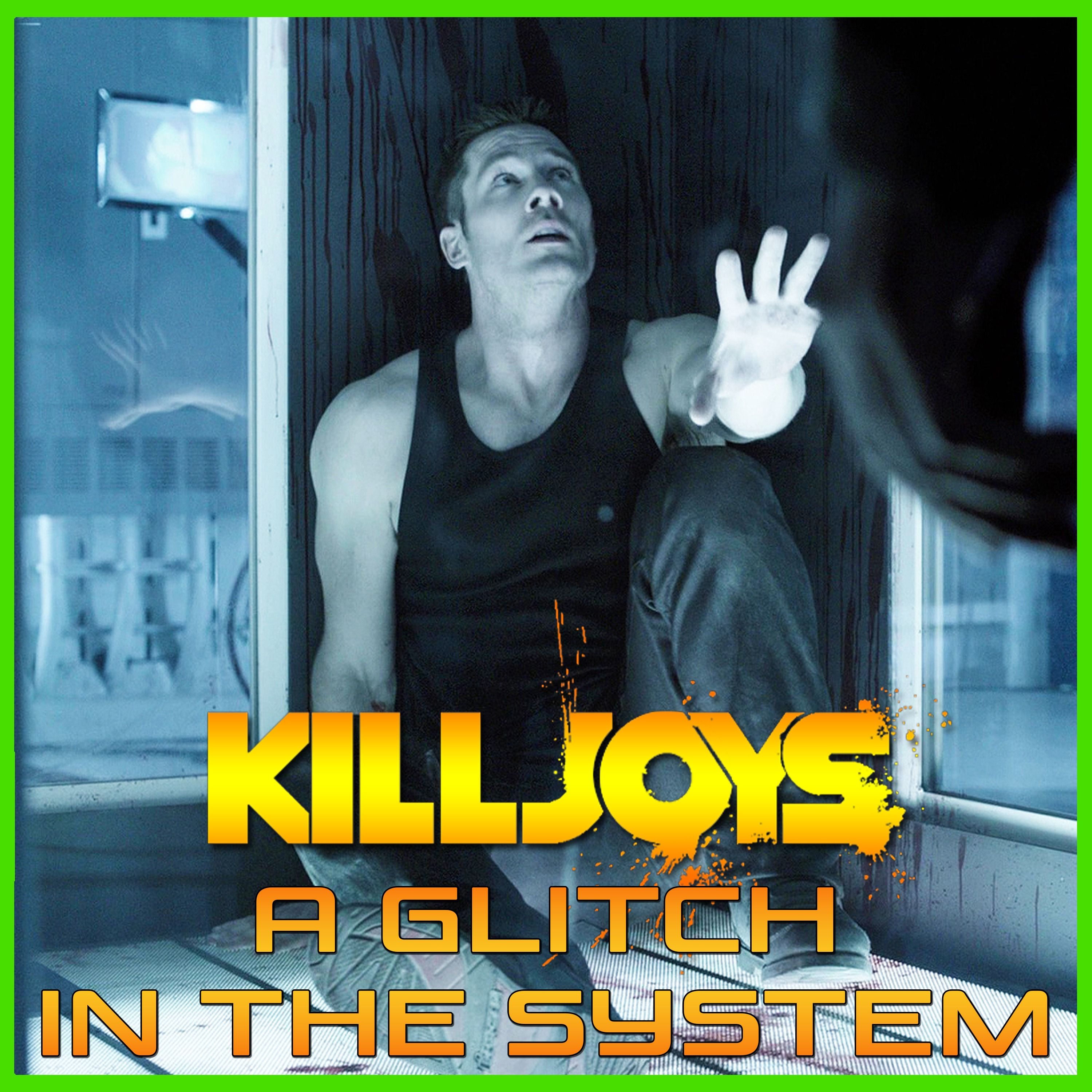 Yum Yum Joys: A Glitch in the System | Killjoys | Podcast
