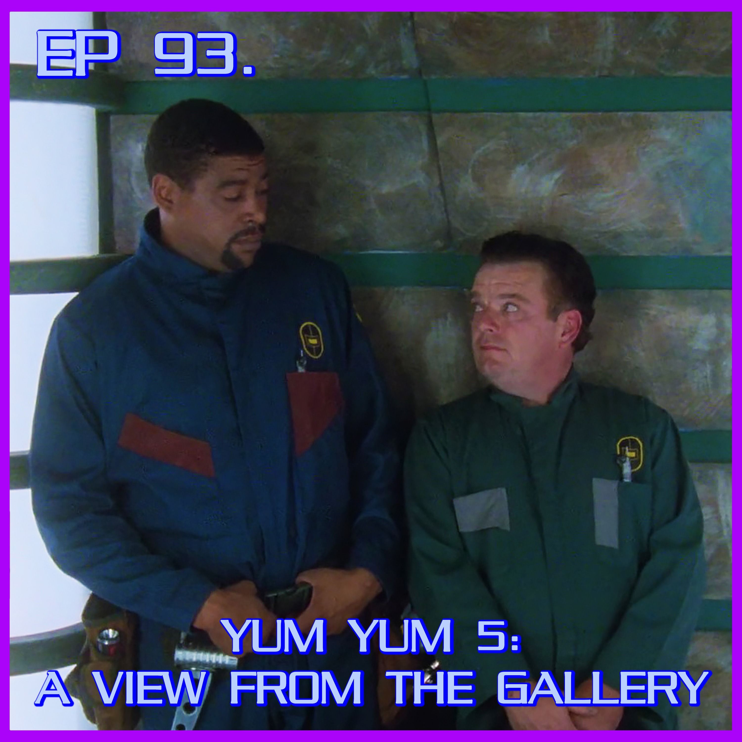 Yum Yum 5: A View from the Gallery - feat. Nick | Babylon 5 | Review episode artwork