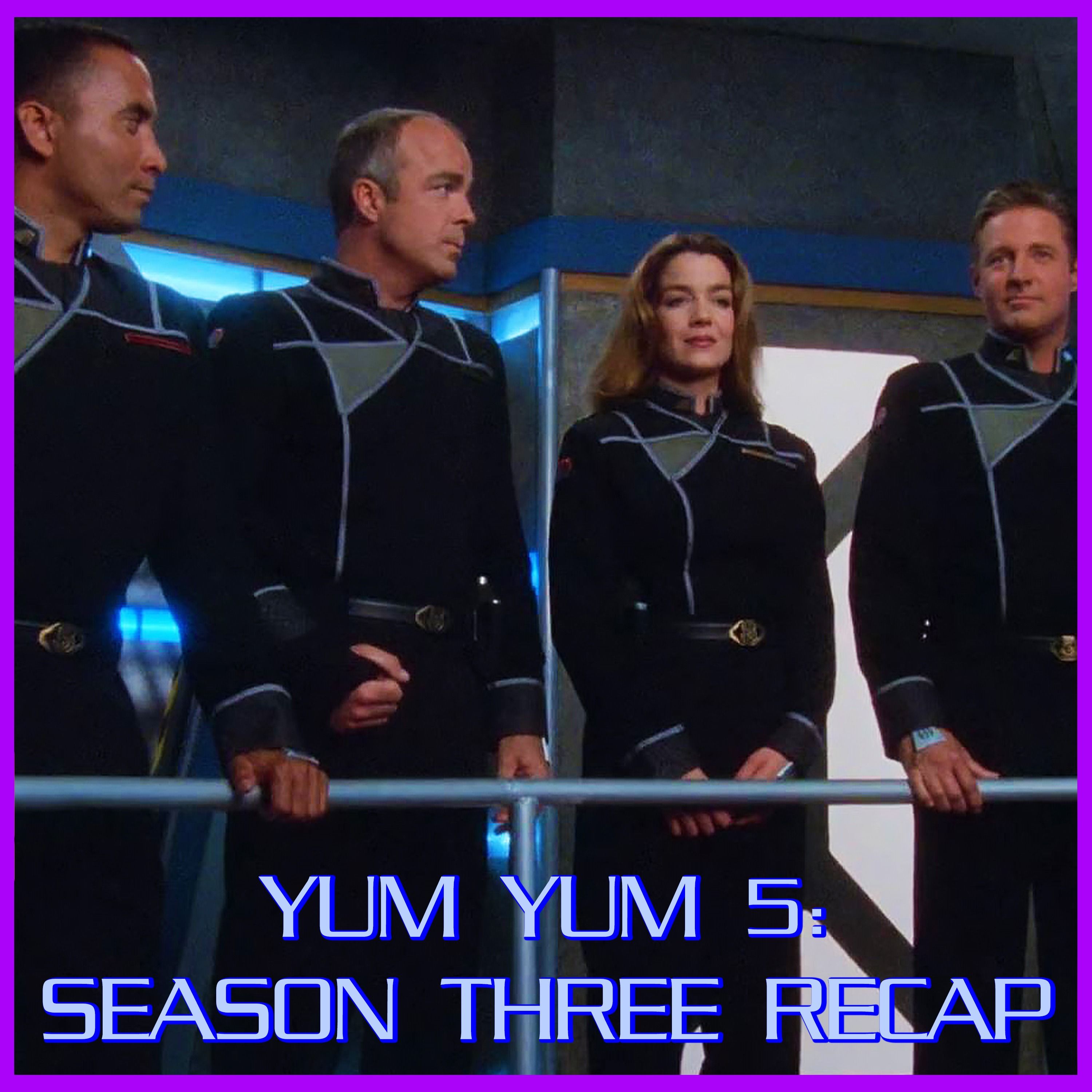 Yum Yum 5: Season Three Recap | Babylon 5 | Review