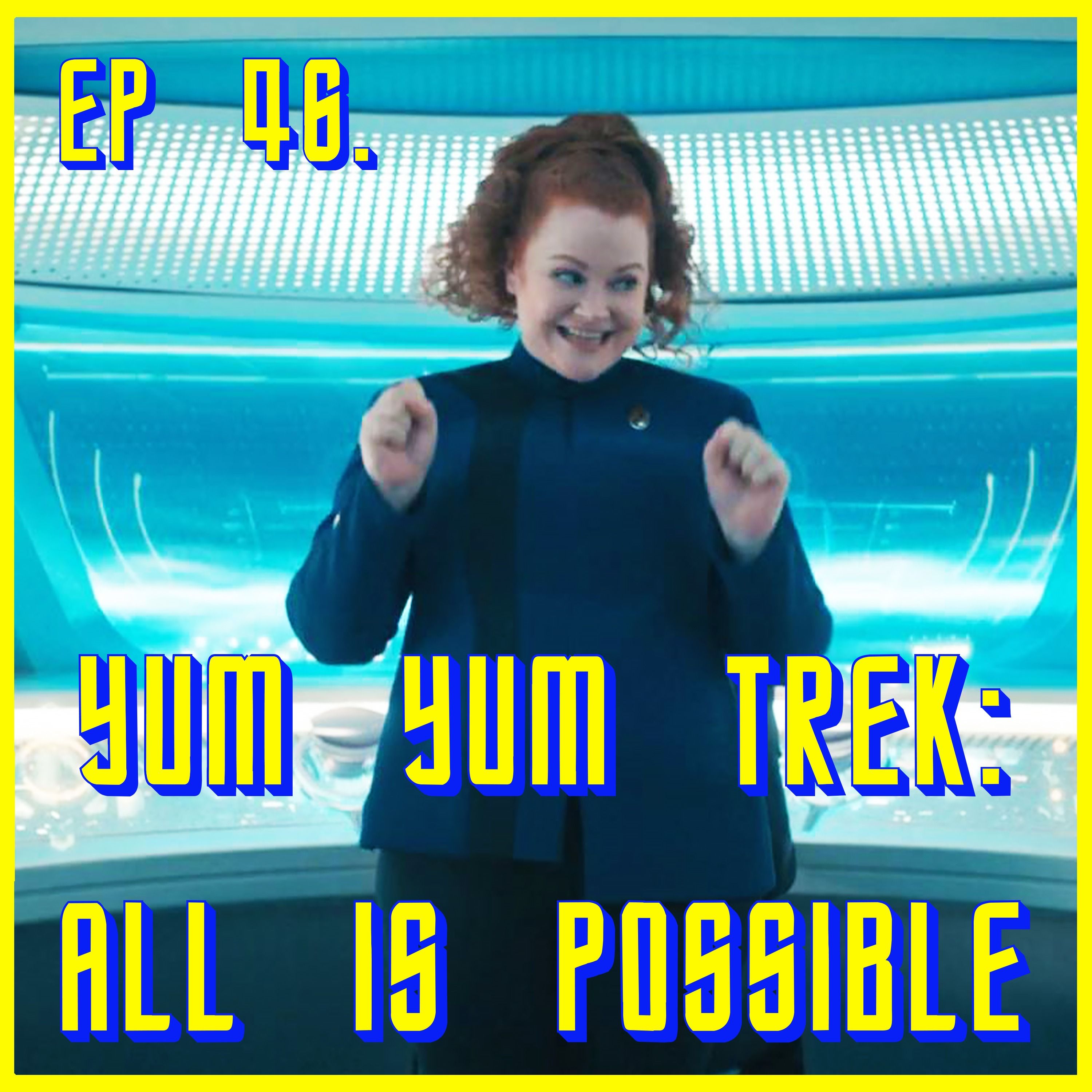 Yum Yum Trek: All is Possible | Star Trek: Discovery | Review