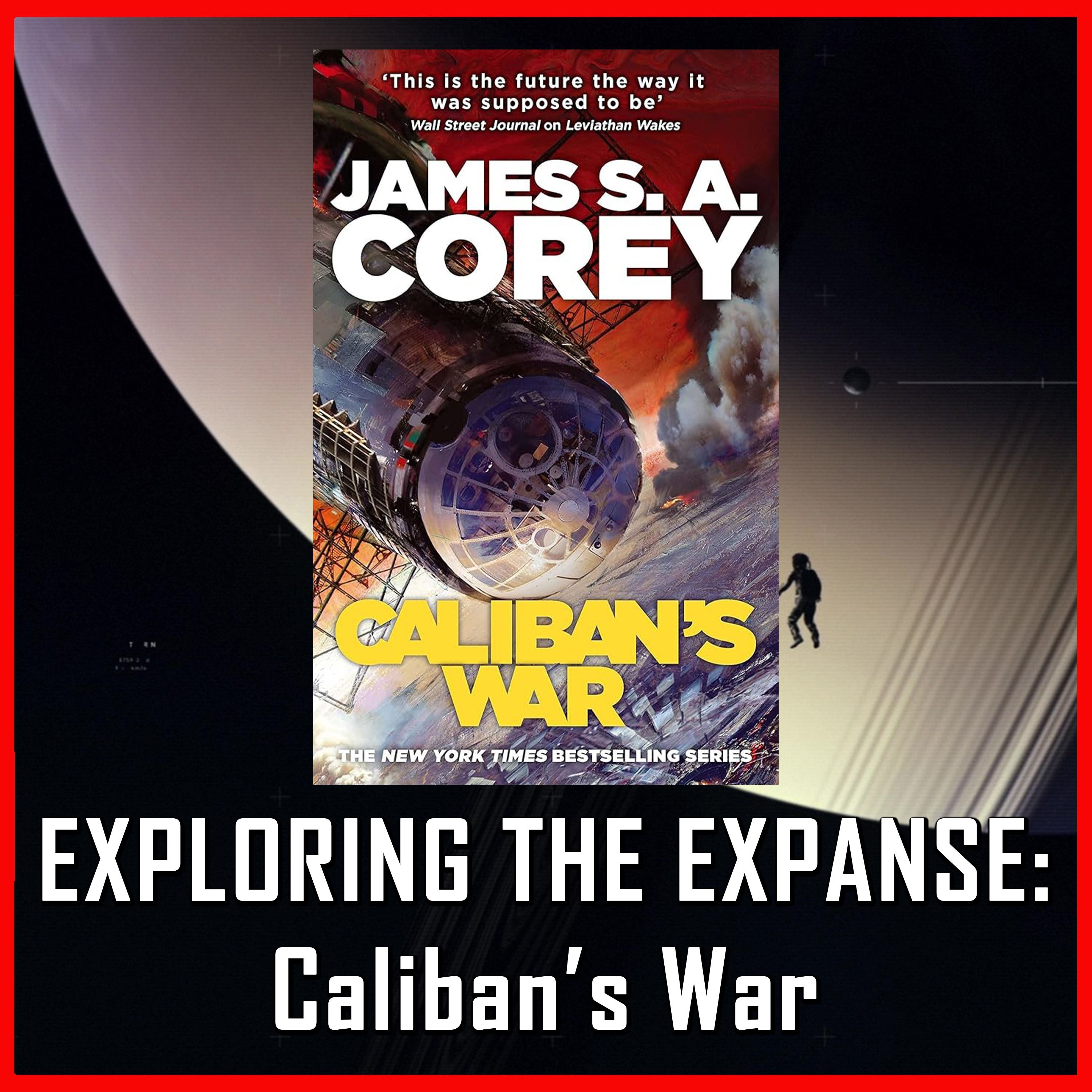 Exploring The Expanse: Caliban's War | The Expanse Book | Review
