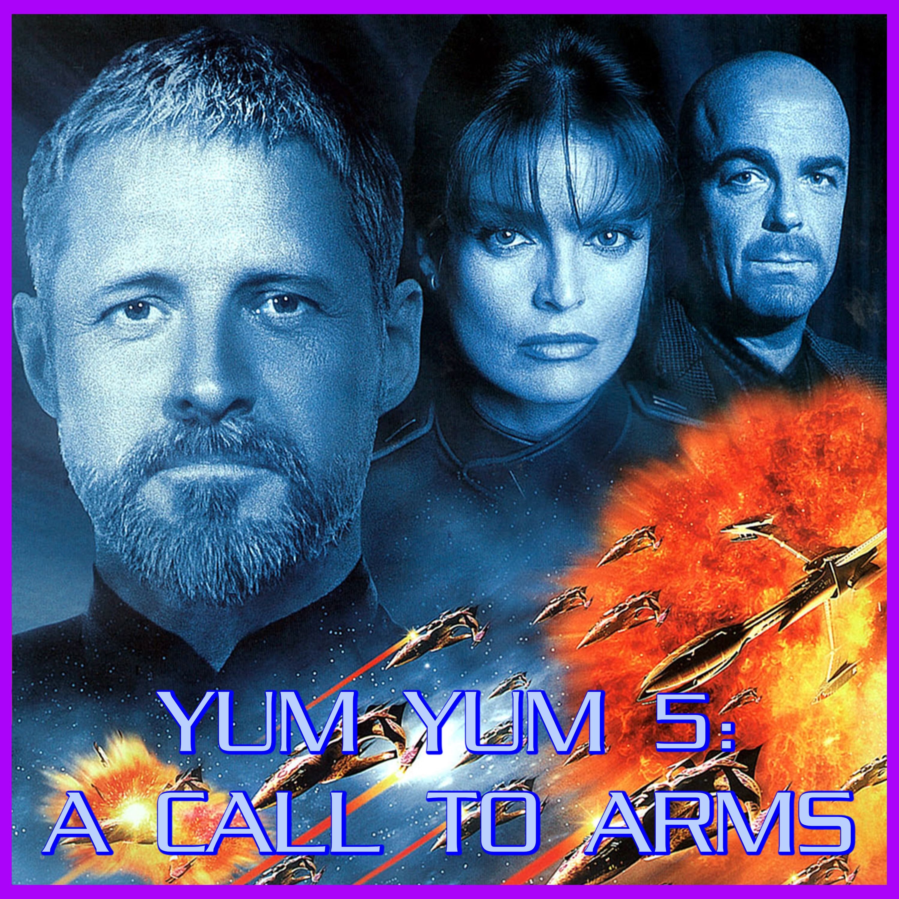 Yum Yum 5: A Call to Arms feat. Baz | Babylon 5 | Review