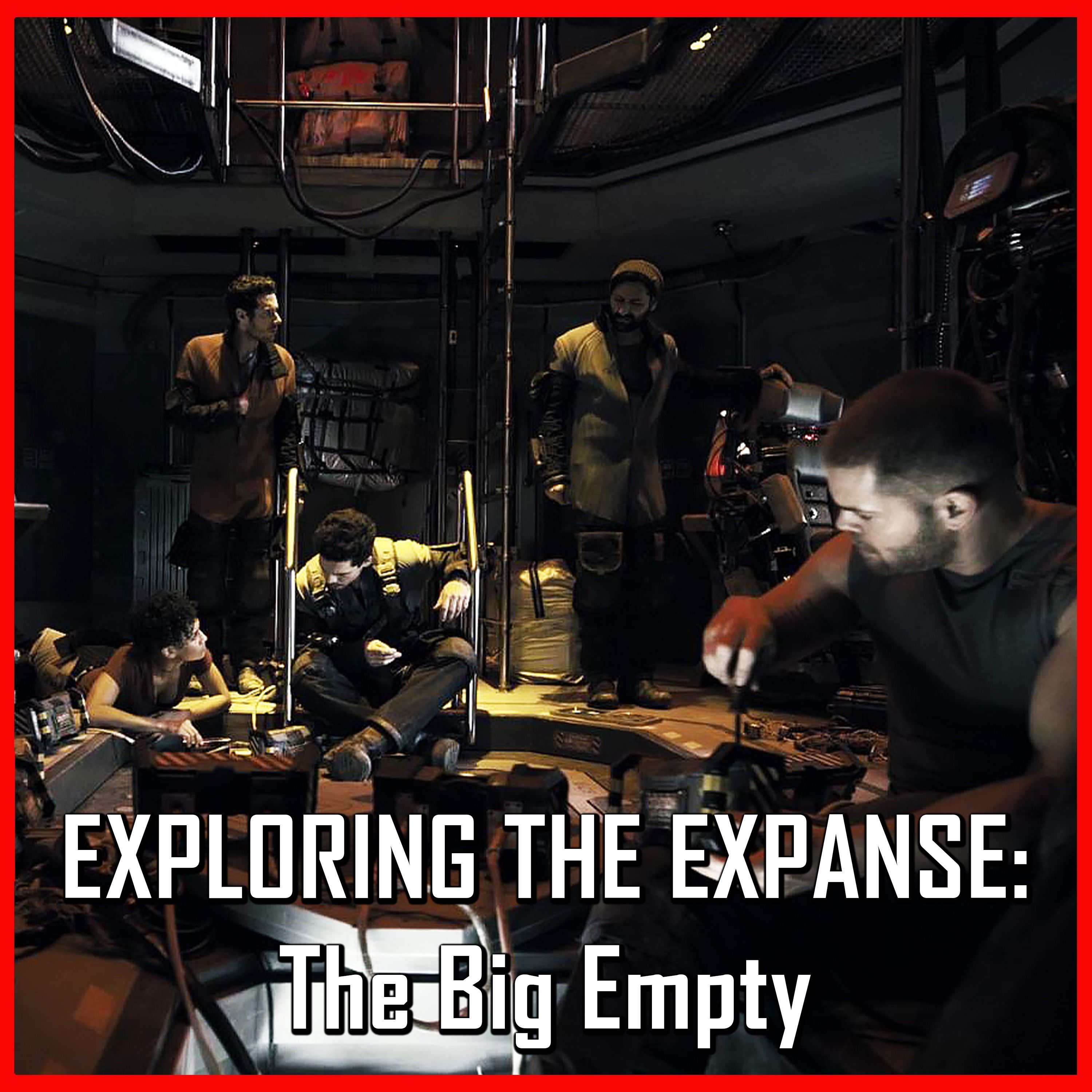 Exploring The Expanse: The Big Empty | The Expanse | Review