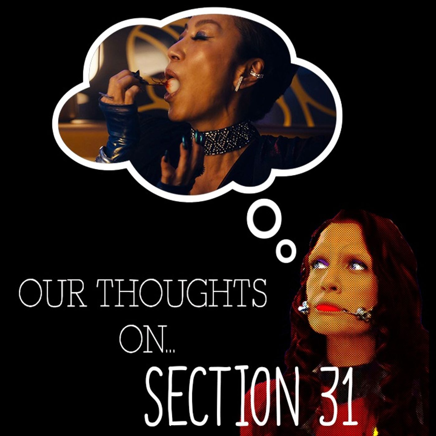 Our Thoughts On... Section 31