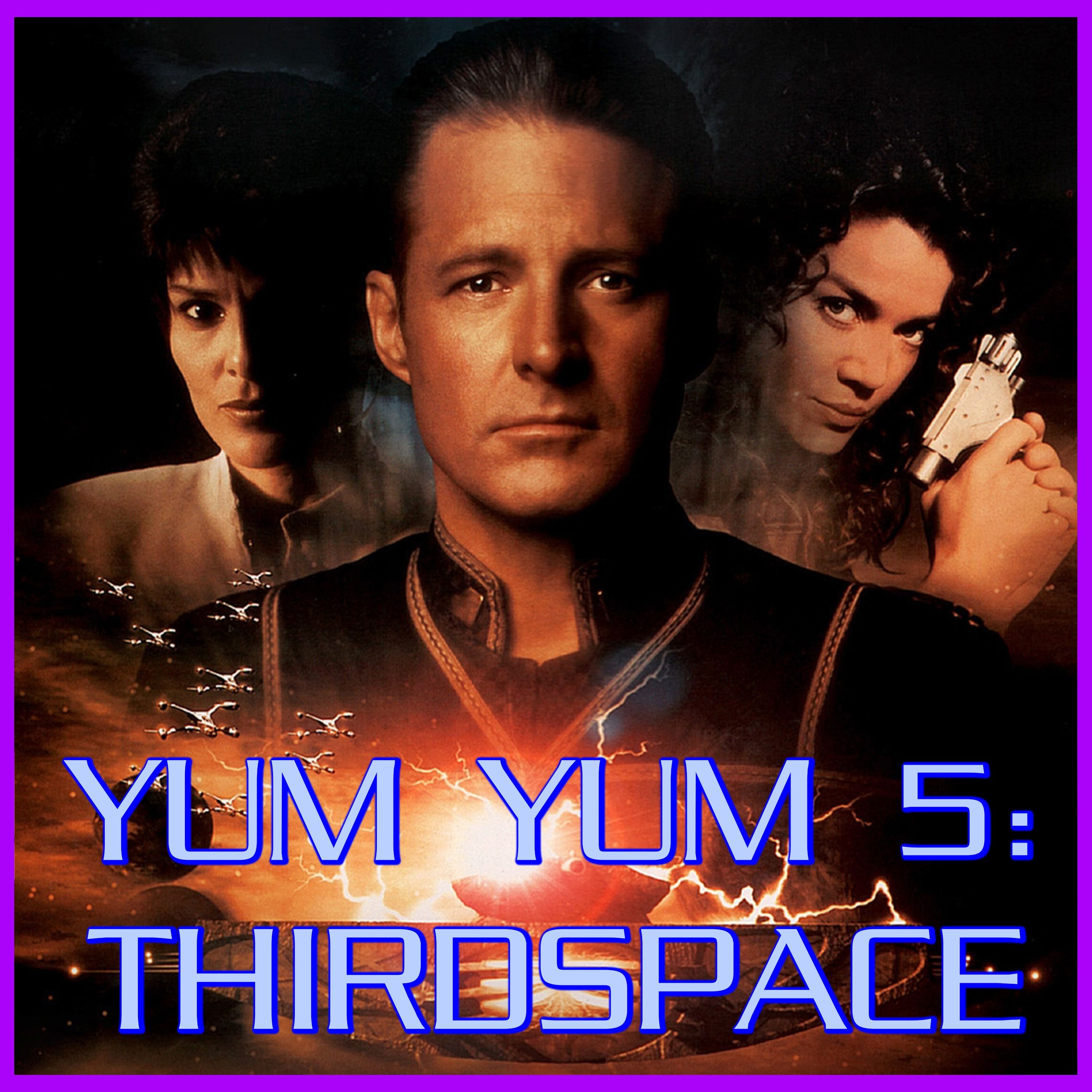 Yum Yum 5: Thirdspace | Babylon 5 | Review