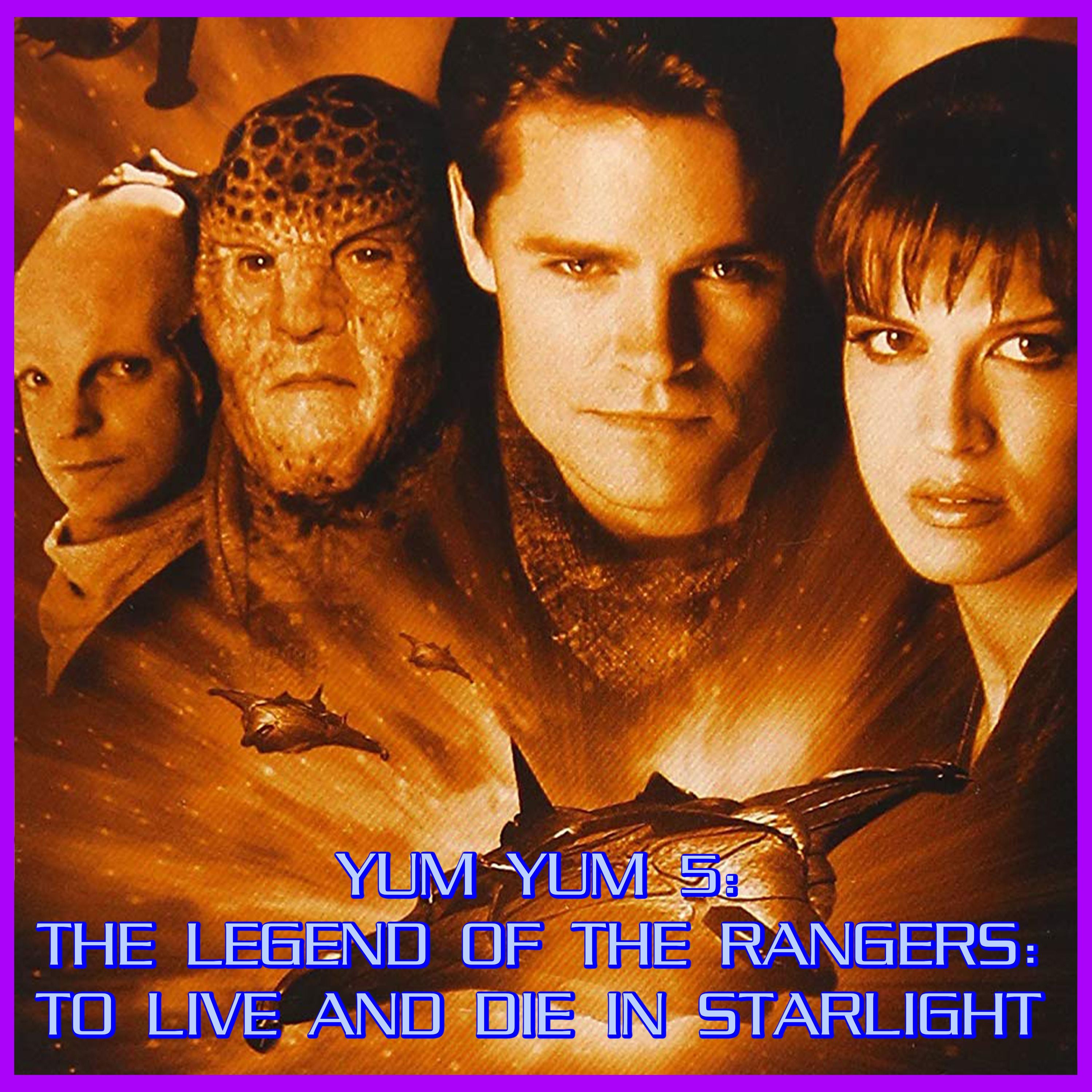 Yum Yum 5: The Legend of the Rangers: To Live and Die in Starlight feat. Luke | Babylon 5 | Review